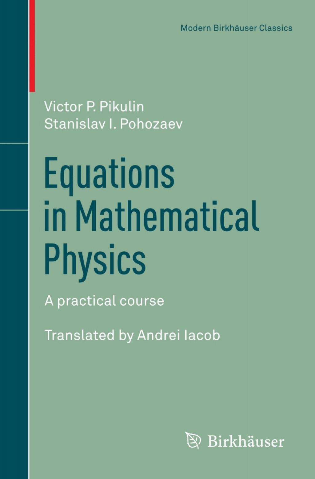 Equations in Mathematical Physics A practical course 
