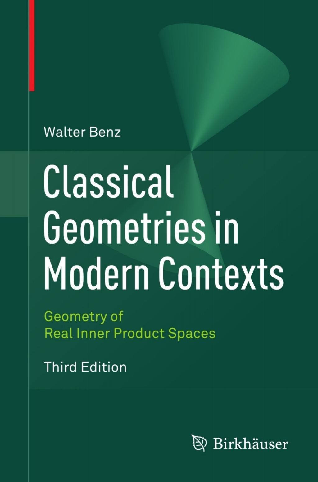 Classical Geometries in Modern Contexts Geometry of Real Inner Product Spaces  3rd Edition