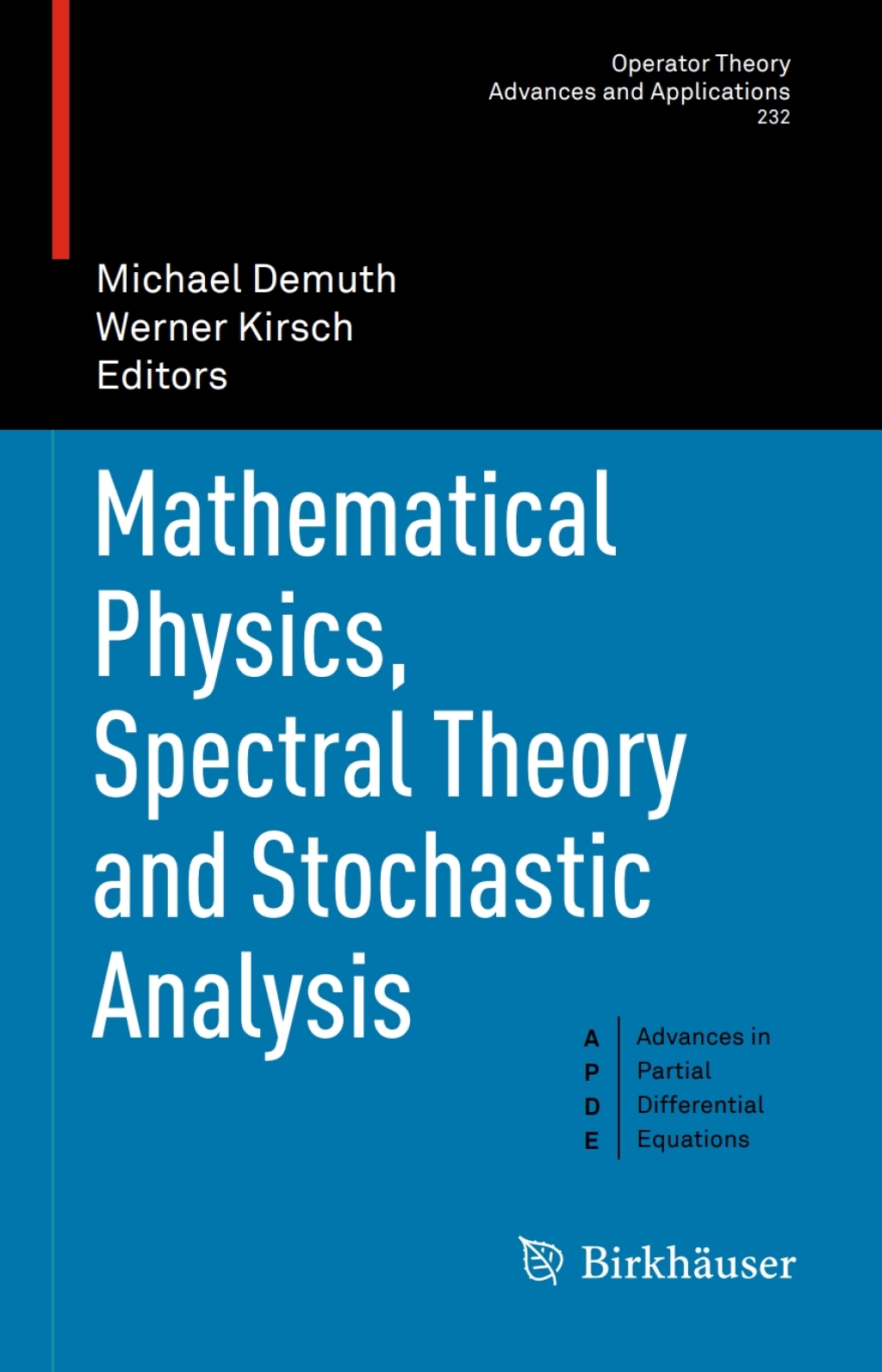 Mathematical Physics, Spectral Theory and Stochastic Analysis 