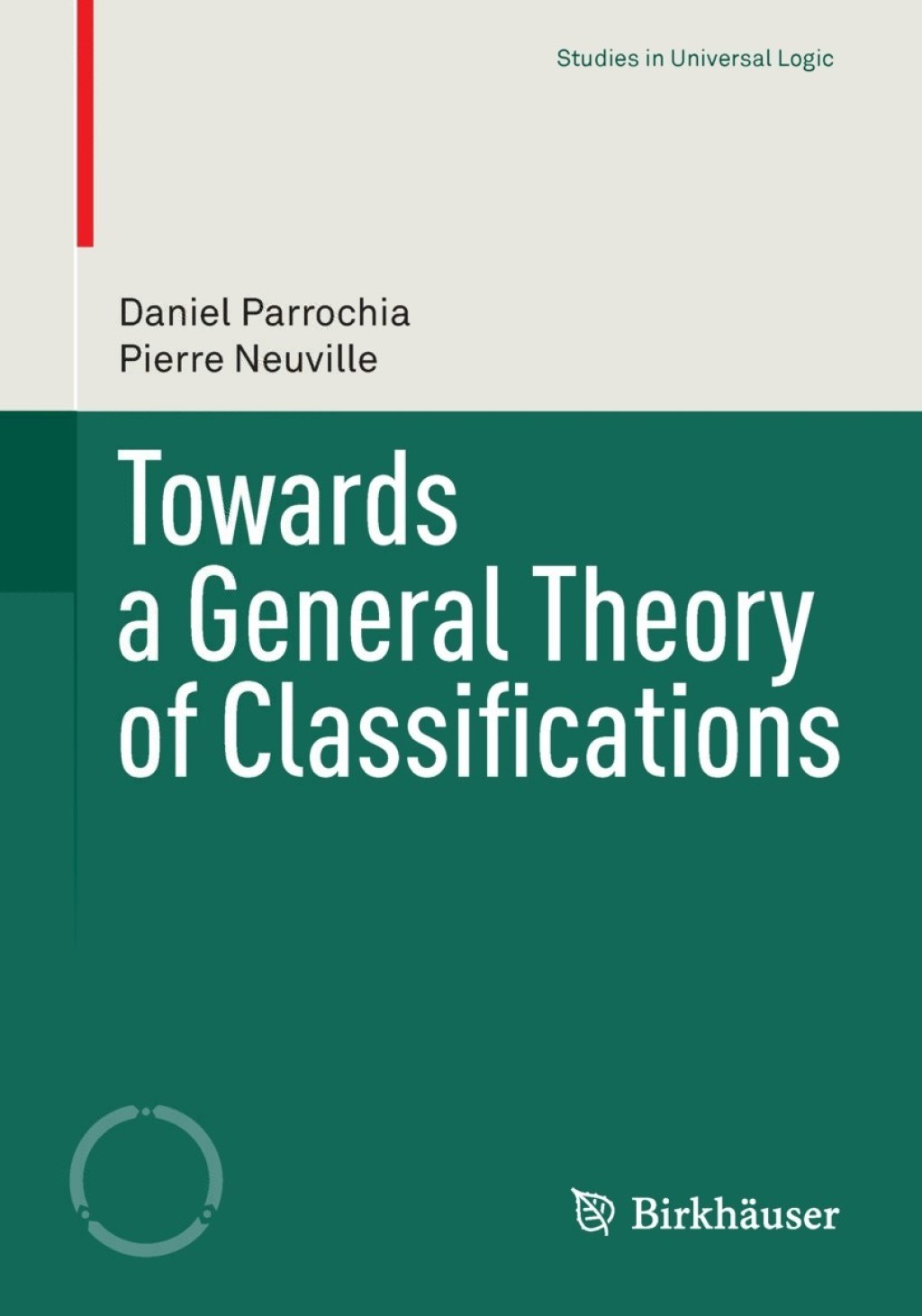 Towards a General Theory of Classifications 