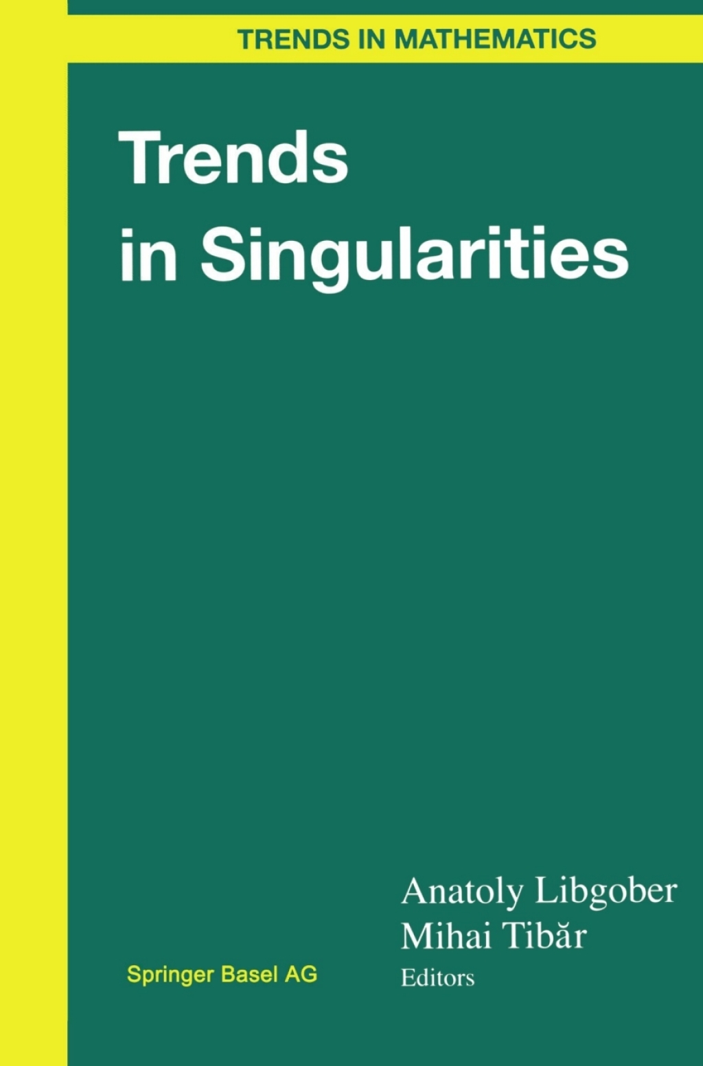 Trends in Singularities 1st Edition