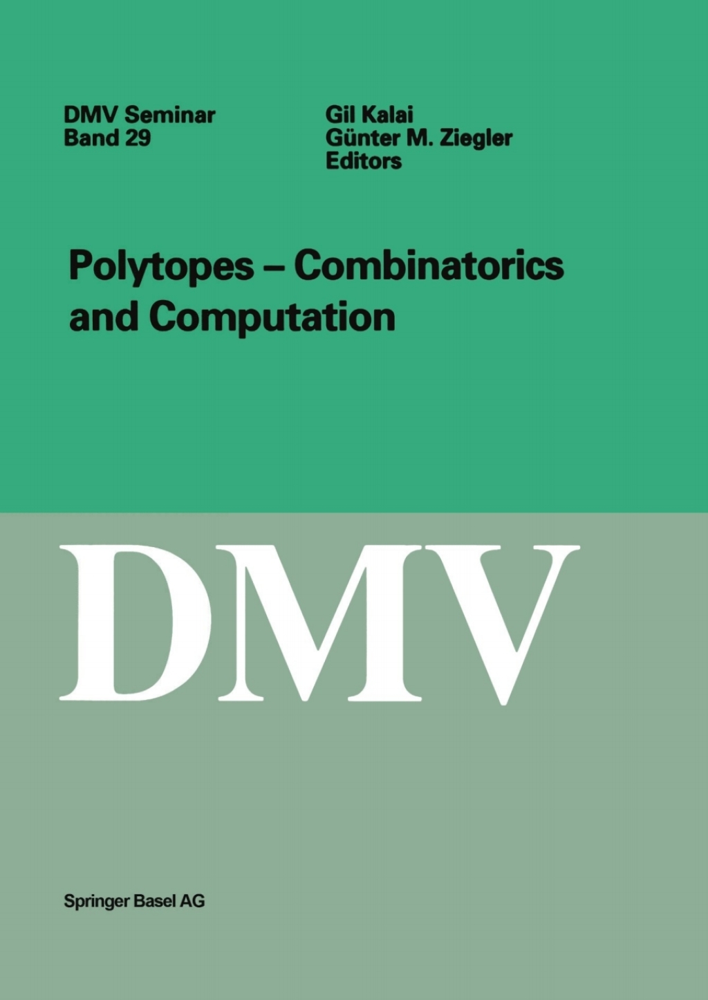 Polytopes - Combinations and Computation 1st Edition