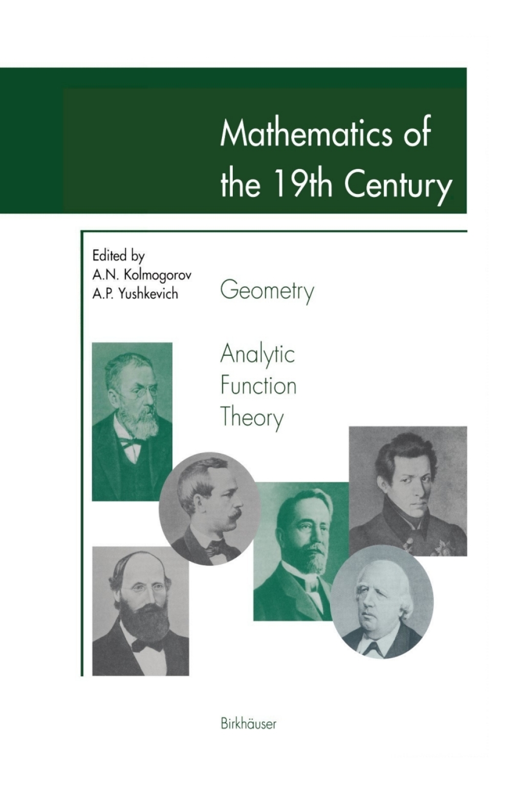 Mathematics of the 19th Century Geometry, Analytic Function Theory 