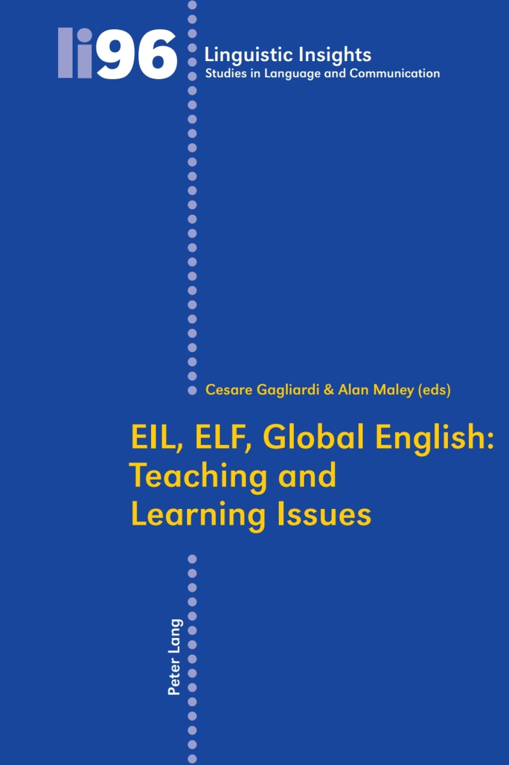 EIL, ELF, Global English: Teaching and Learning Issues 1st Edition