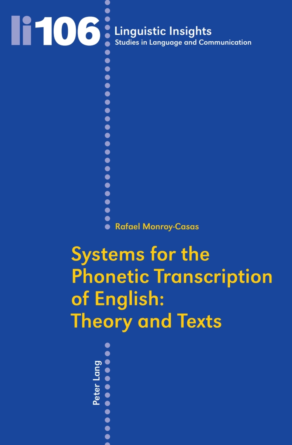 Systems for the Phonetic Transcription of English: Theory and Texts In collaboration with Inmaculada Arboleda 1st Edition