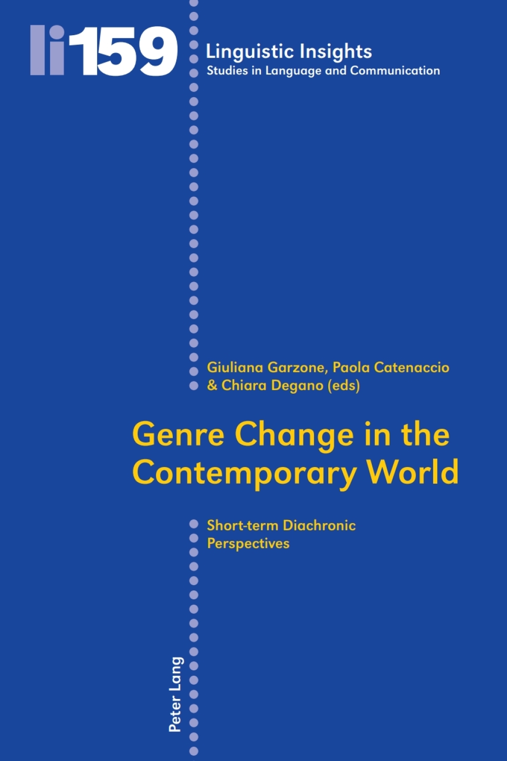 Genre Change in the Contemporary World Short-term Diachronic Perspectives 1st Edition