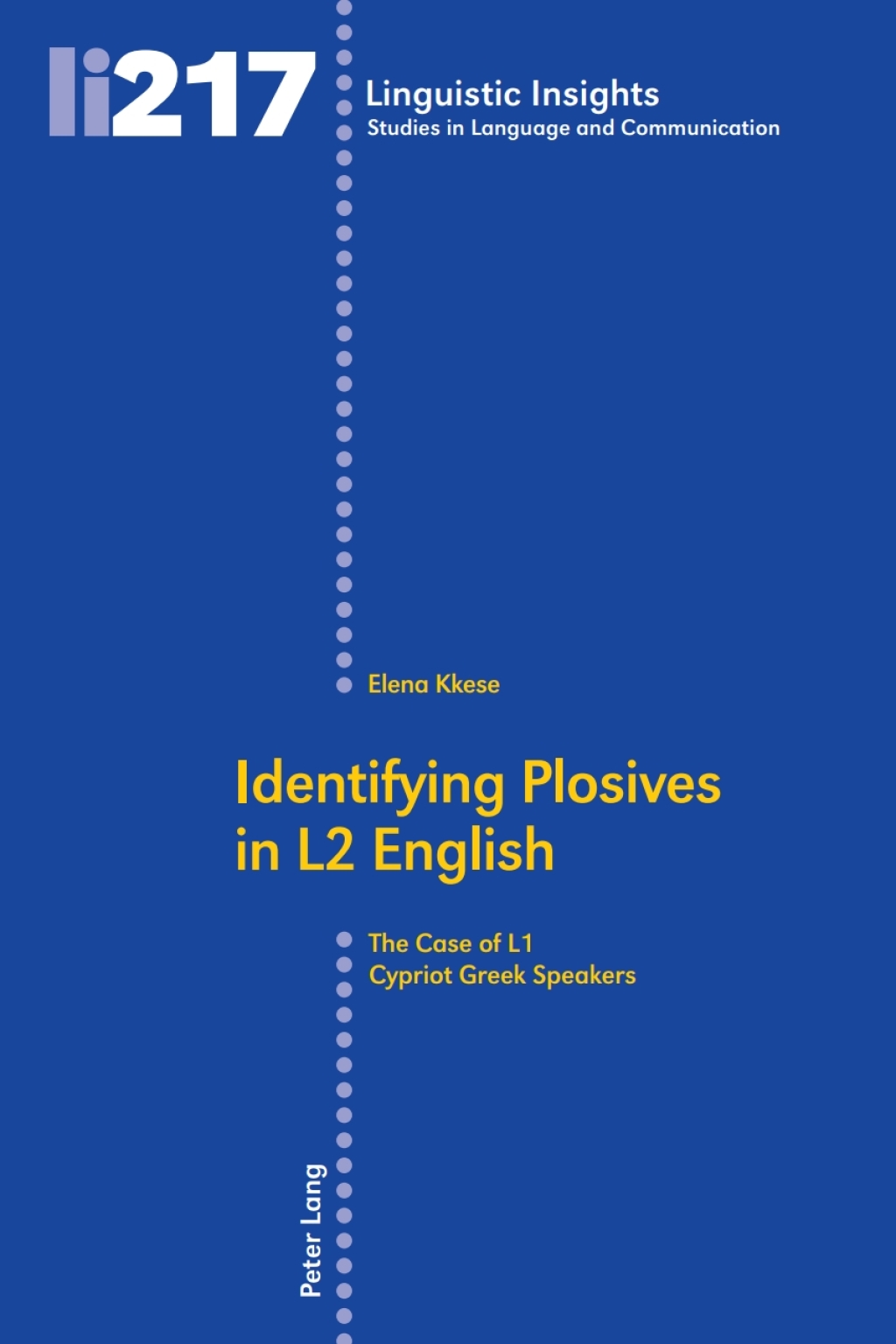 Identifying Plosives in L2 English The Case of L1 Cypriot Greek Speakers 1st Edition