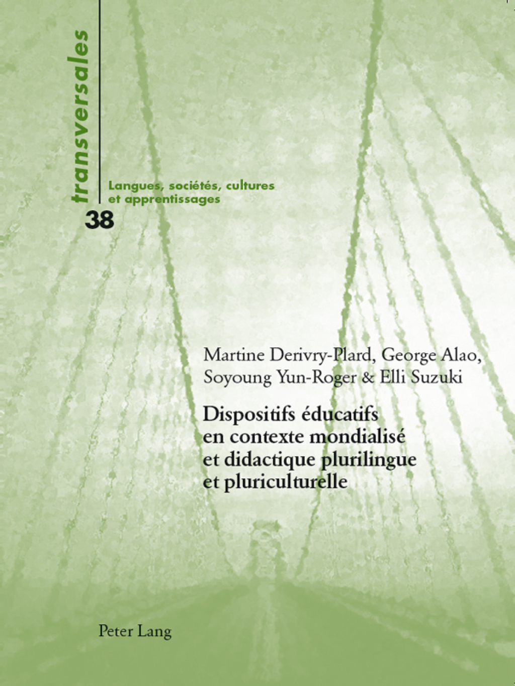 Dispositifs Ã¢â‚¬Å¡ÃƒÂ ÃƒÂ¶Ã‚Â¬Ã‚Â©ducatifs en contexte mondialisÃ¢â‚¬Å¡ÃƒÂ ÃƒÂ¶Ã‚Â¬Ã‚Â© et didactique plurilingue et pluriculturelle 1st Edition
