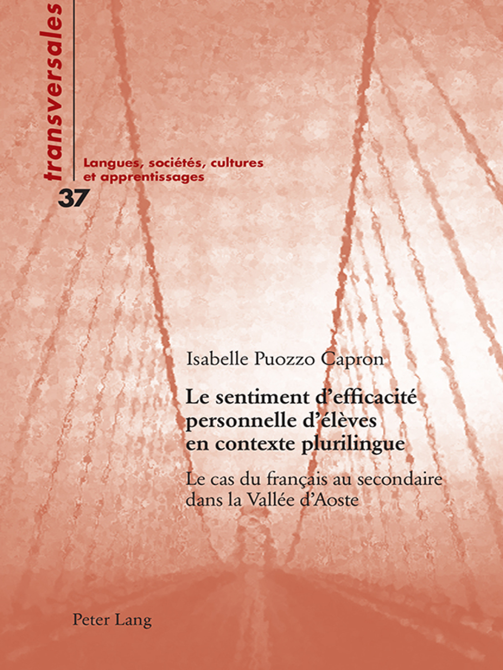 Le sentiment defficacitÃ¢â‚¬Å¡ÃƒÂ ÃƒÂ¶Ã‚Â¬Ã‚Â© personnelle dÃ¢â‚¬Å¡ÃƒÂ ÃƒÂ¶Ã‚Â¬Ã‚Â©lÃ¢â‚¬Å¡ÃƒÂ ÃƒÂ¶Ã‚Â¬Ãƒâ€ ves en contexte plurilingue Le cas du franÃ¢â‚¬Å¡ÃƒÂ ÃƒÂ¶Ã¢Ë†Å¡ÃƒÂ¼ais au secondaire dans la VallÃ¢â‚¬Å¡ÃƒÂ ÃƒÂ¶Ã‚Â¬Ã‚Â©e dAoste 1st Edition
