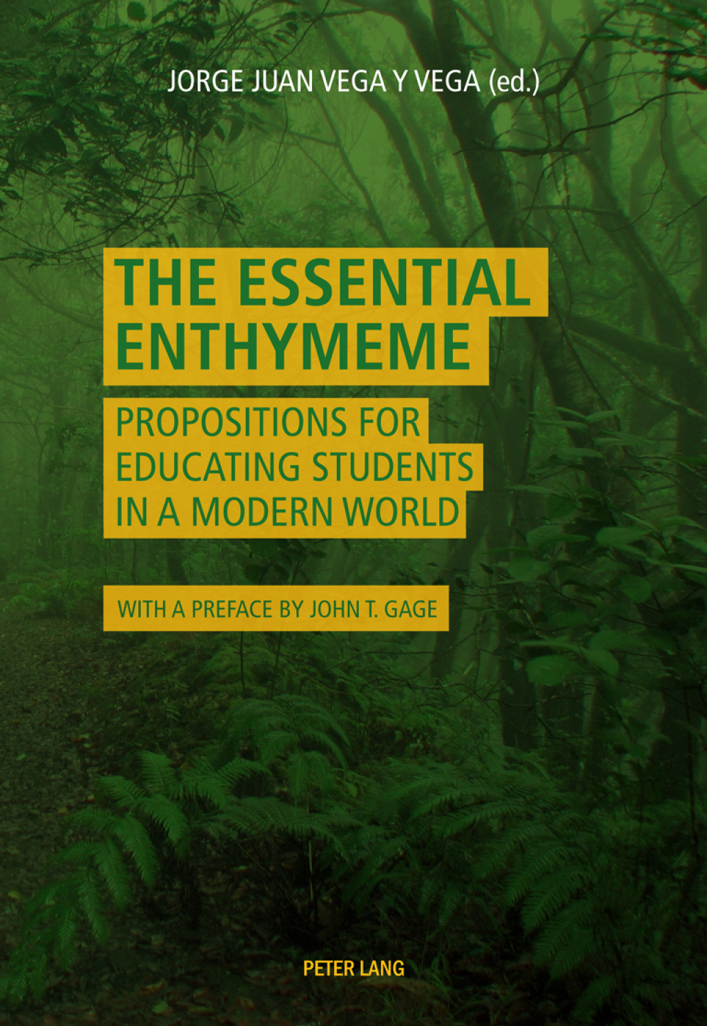 The Essential Enthymeme Propositions for Educating Students in a Modern World 1st Edition