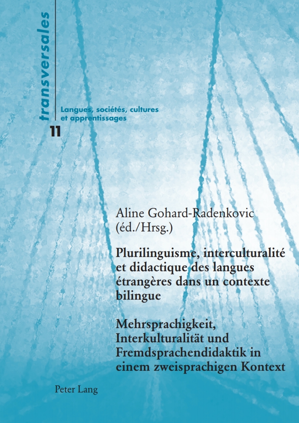 Plurilinguisme, interculturalitÃ¢â‚¬Å¡ÃƒÂ ÃƒÂ¶Ã‚Â¬Ã‚Â© et didactique des langues Ã¢â‚¬Å¡ÃƒÂ ÃƒÂ¶Ã‚Â¬Ã‚Â©trangÃ¢â‚¬Å¡ÃƒÂ ÃƒÂ¶Ã‚Â¬Ãƒâ€ res dans un contexte bilingue- Mehrsprachigkeit, InterkulturalitÃ¢â‚¬Å¡ÃƒÂ ÃƒÂ¶Ã‚Â¬ÃƒÅ¸t und Fremdsprachendidaktik in einem zweisprachigen Kontext 1st Edition