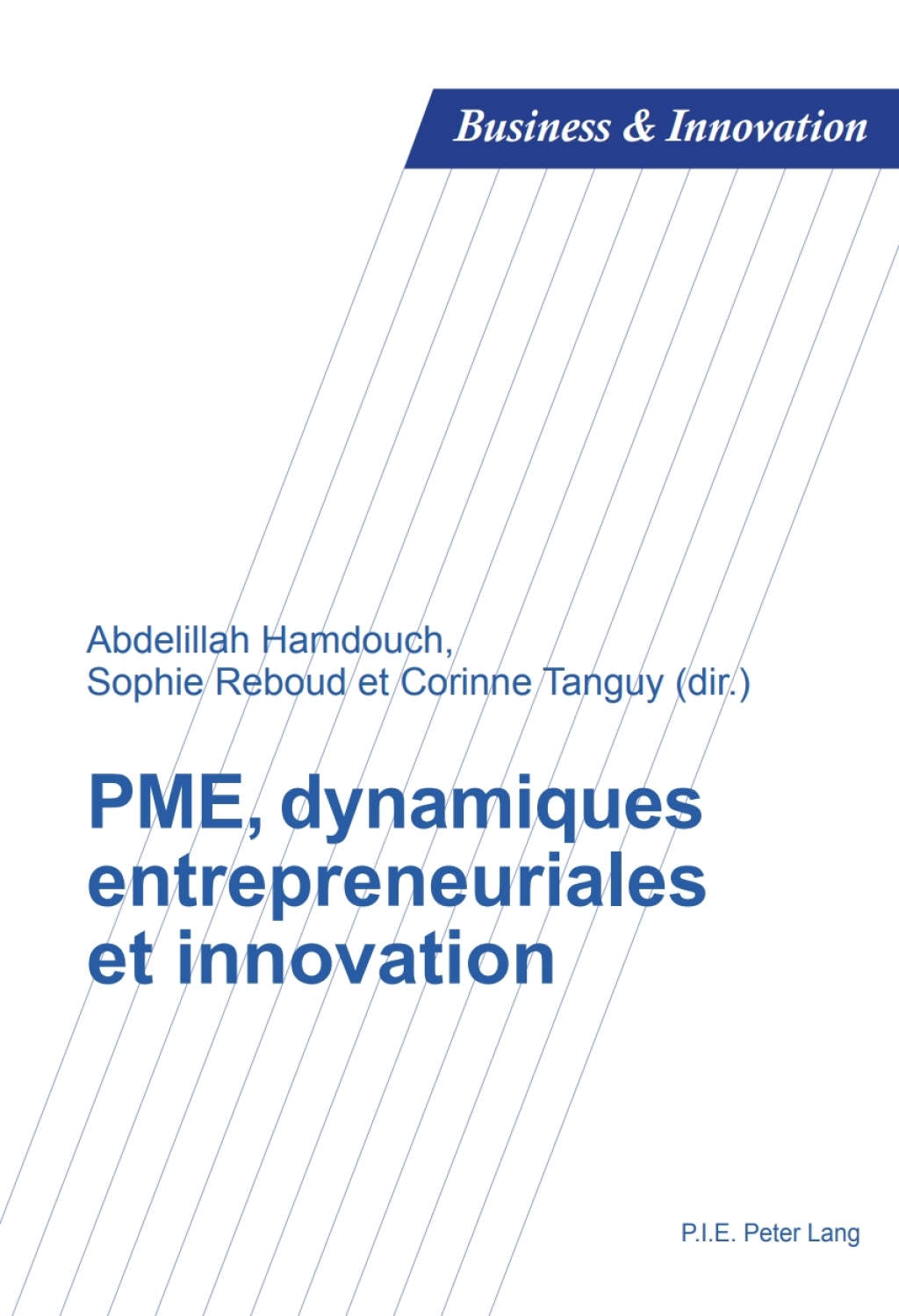 PME, dynamiques entrepreneuriales et innovation 1st Edition