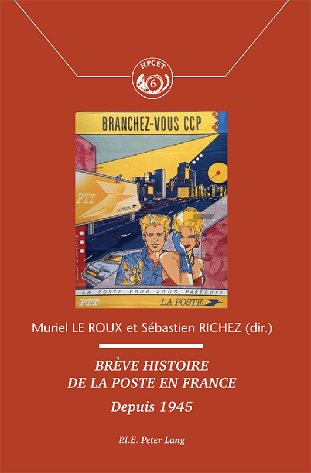 BrÃ¢â‚¬Å¡ÃƒÂ ÃƒÂ¶Ã‚Â¬Ãƒâ€ ve histoire de la Poste en France Depuis 1945 1st Edition