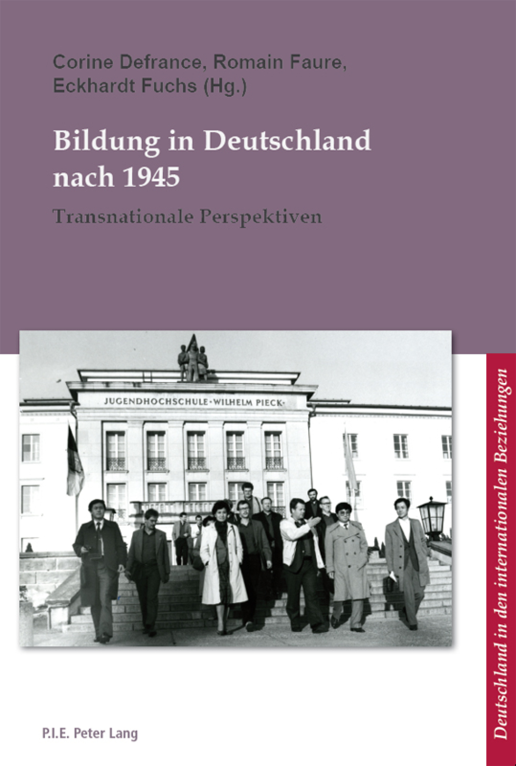 Bildung in Deutschland nach 1945 Transnationale Perspektiven 1st Edition