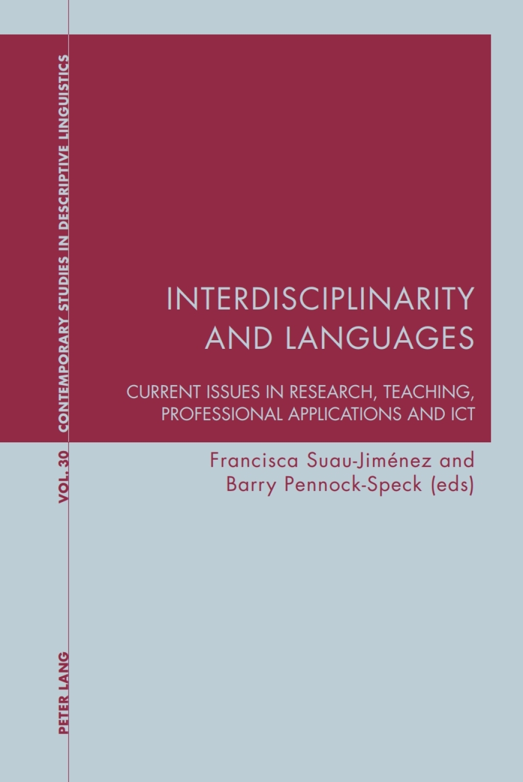 Interdisciplinarity and Languages Current Issues in Research, Teaching, Professional Applications and ICT 1st Edition