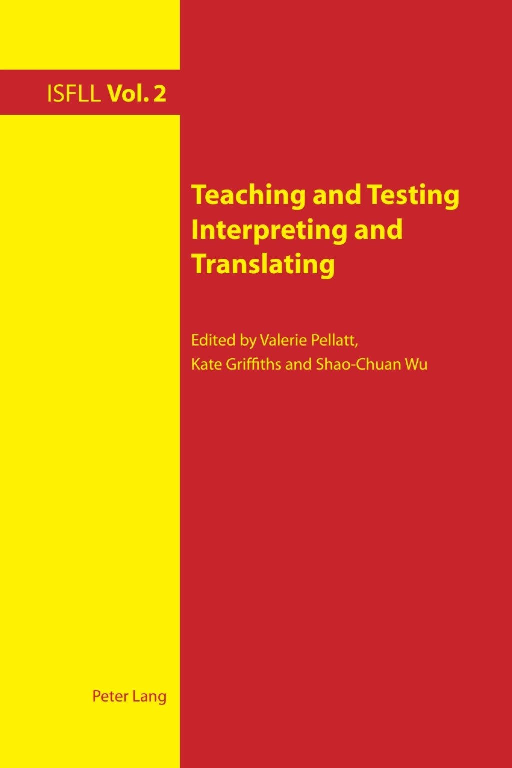 Teaching and Testing Interpreting and Translating 1st Edition