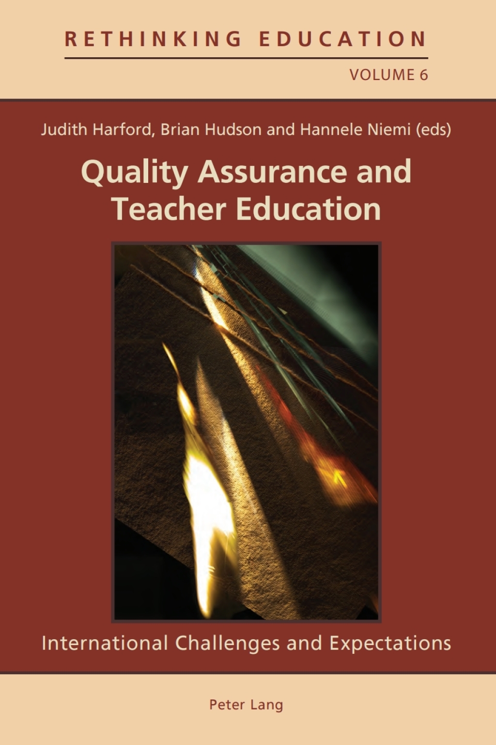Quality Assurance and Teacher Education International Challenges and Expectations 1st Edition