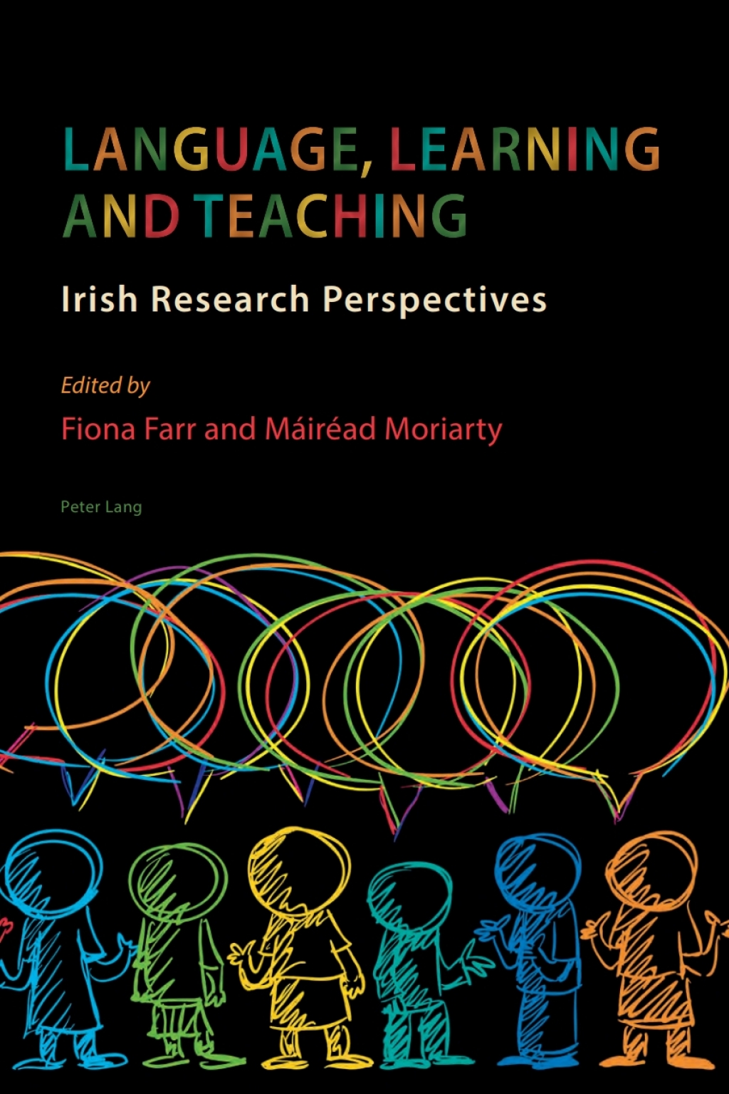 Language, Learning and Teaching Irish Research Perspectives 1st Edition