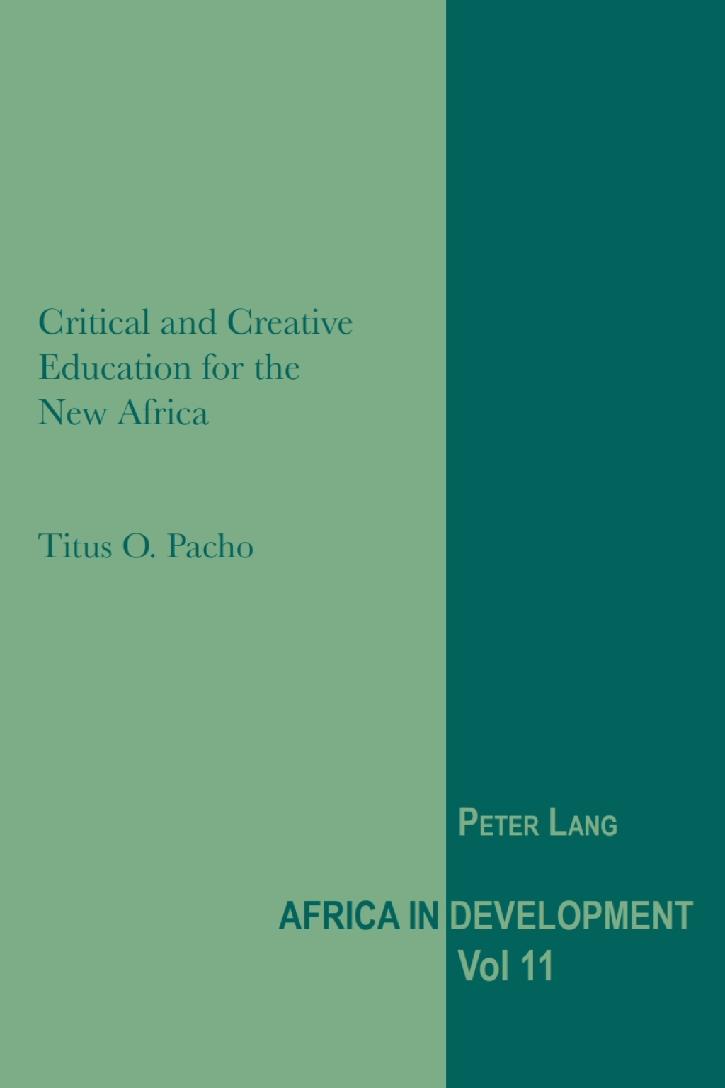 Critical and Creative Education for the New Africa 1st Edition