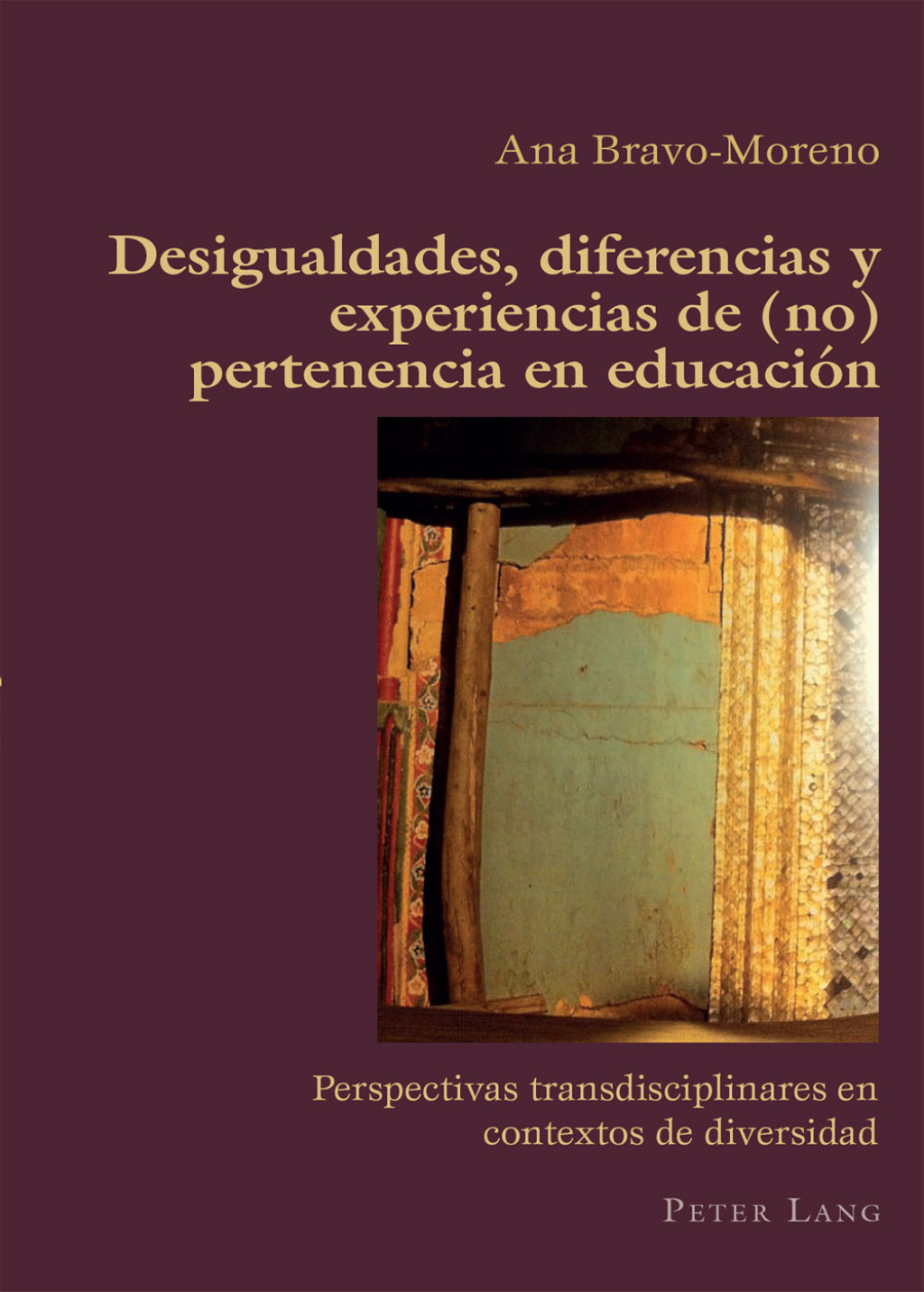 Desigualdades, diferencias y experiencias de (no) pertenencia en educaciÃ¢â‚¬Å¡ÃƒÂ ÃƒÂ¶Ã¢â‚¬Å¡ÃƒÂ¢Ã¢â‚¬Â¢n Perspectivas transdisciplinares en contextos de diversidad 1st Edition