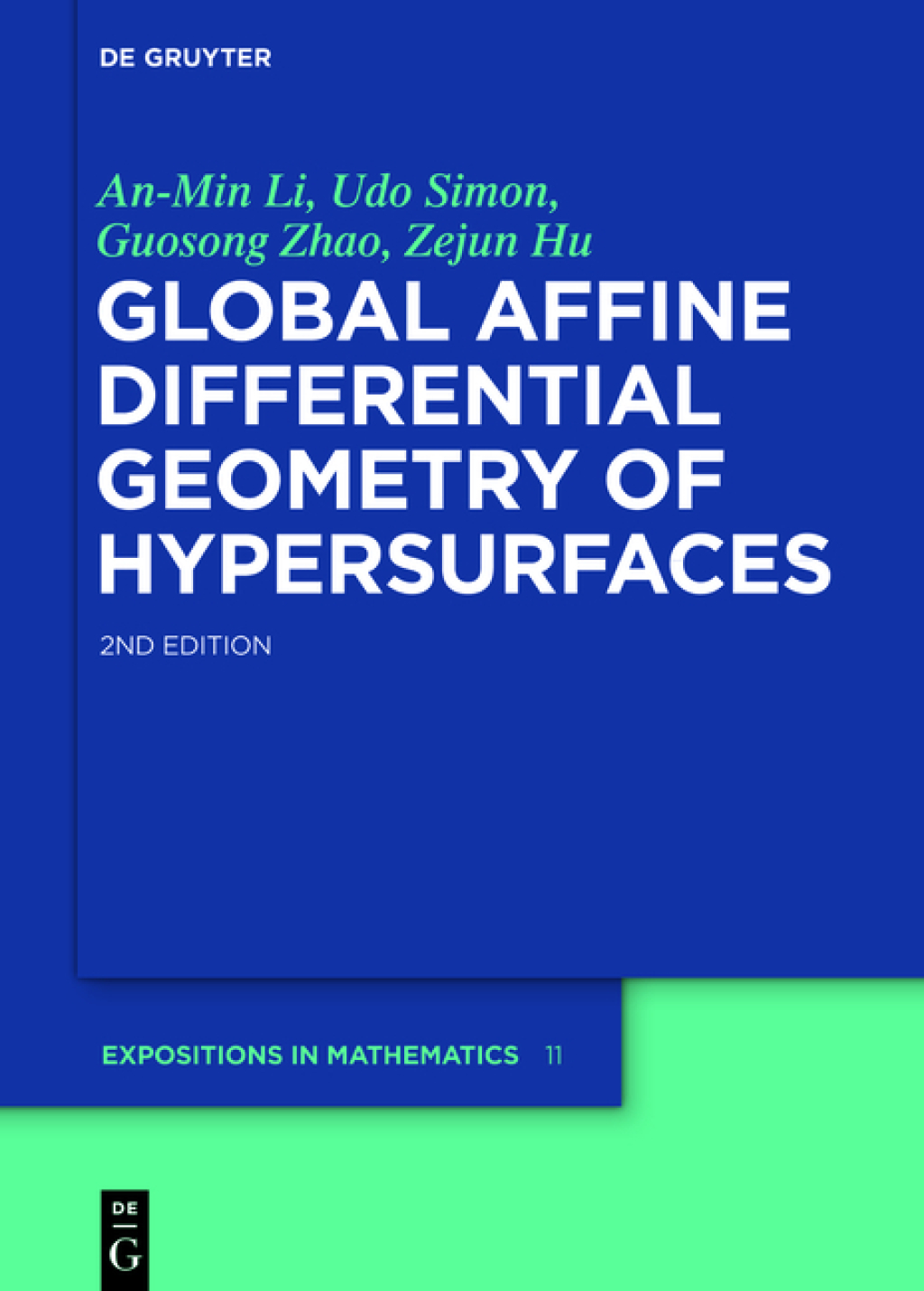 Global Affine Differential Geometry of Hypersurfaces 2nd Edition