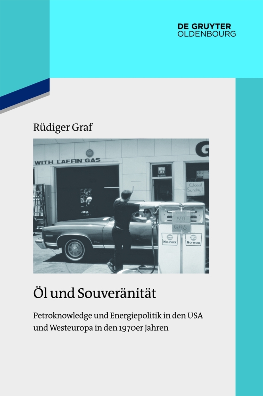 Ã¢â‚¬Å¡ÃƒÂ ÃƒÂ¶Ã¢Ë†Å¡Ã‚Â±l und SouverÃ¢â‚¬Å¡ÃƒÂ ÃƒÂ¶Ã‚Â¬ÃƒÅ¸nitÃ¢â‚¬Å¡ÃƒÂ ÃƒÂ¶Ã‚Â¬ÃƒÅ¸t Petroknowledge und Energiepolitik in den USA und Westeuropa in den 1970er Jahren 1st Edition