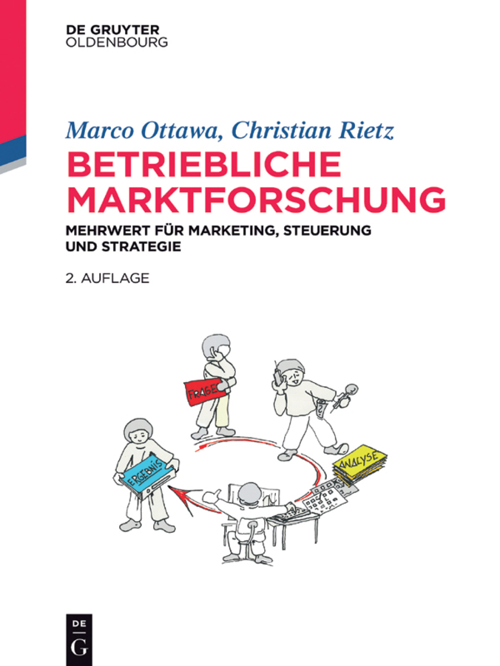 Betriebliche Marktforschung Mehrwert fÃ¢â‚¬Å¡ÃƒÂ ÃƒÂ¶Ã‚Â¬Ã¢Ë†Â«r Marketing, Steuerung und Strategie 2nd Edition