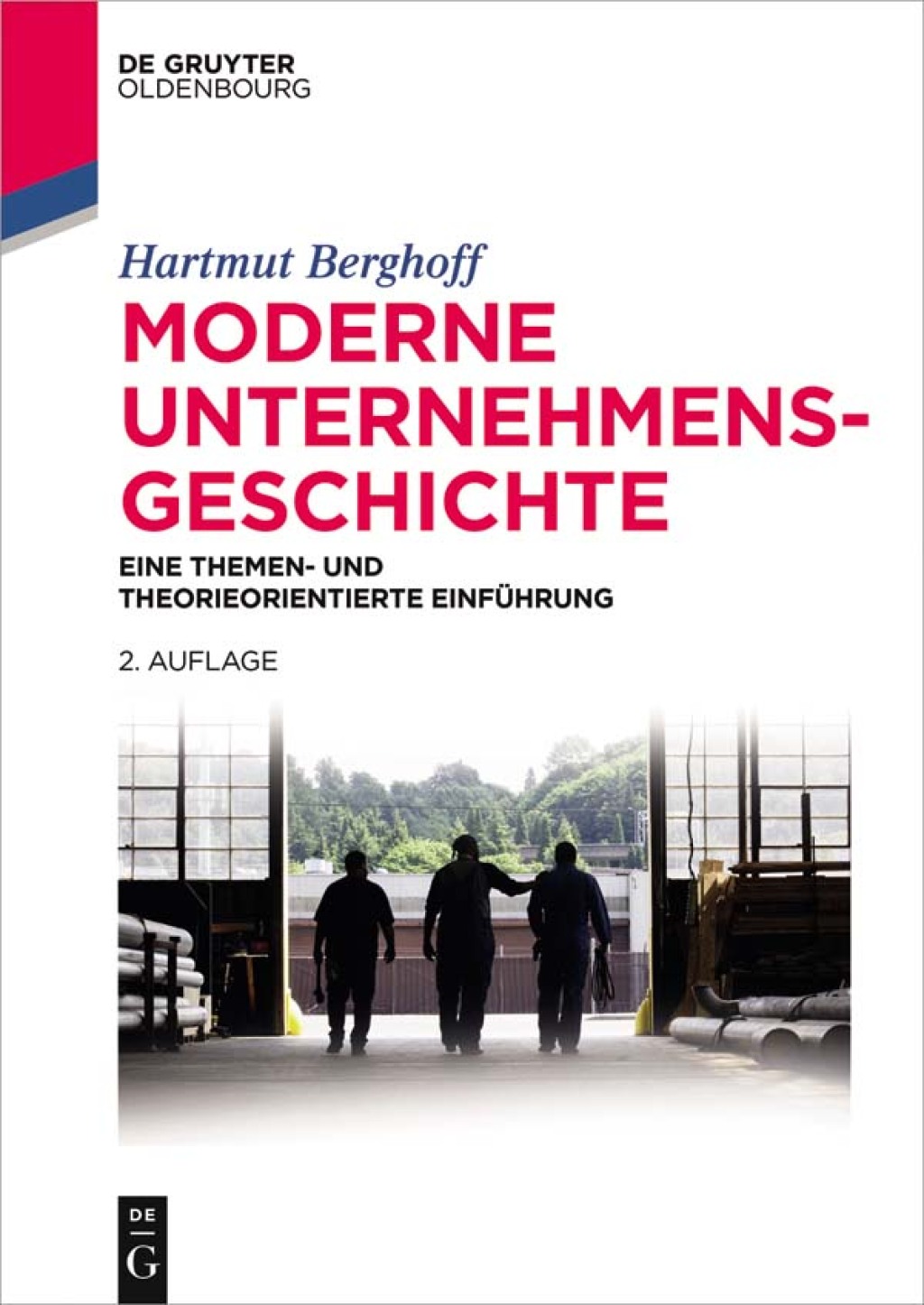 Moderne Unternehmensgeschichte Eine themen- und theorieorientierte EinfÃ¢â‚¬Å¡ÃƒÂ ÃƒÂ¶Ã‚Â¬Ã¢Ë†Â«hrung 2nd Edition