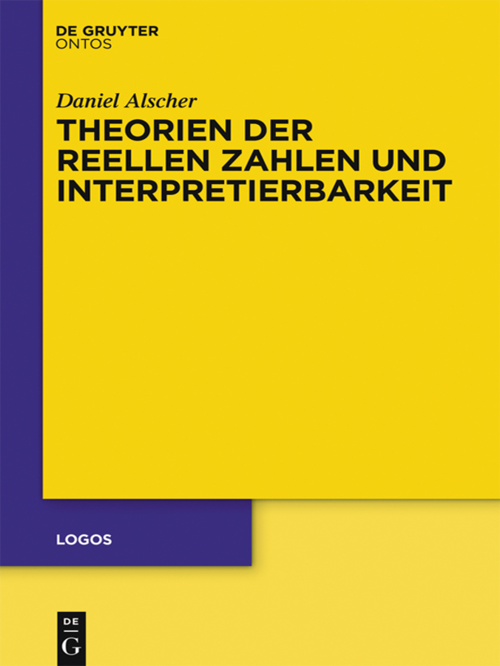 Theorien der reellen Zahlen und Interpretierbarkeit 1st Edition