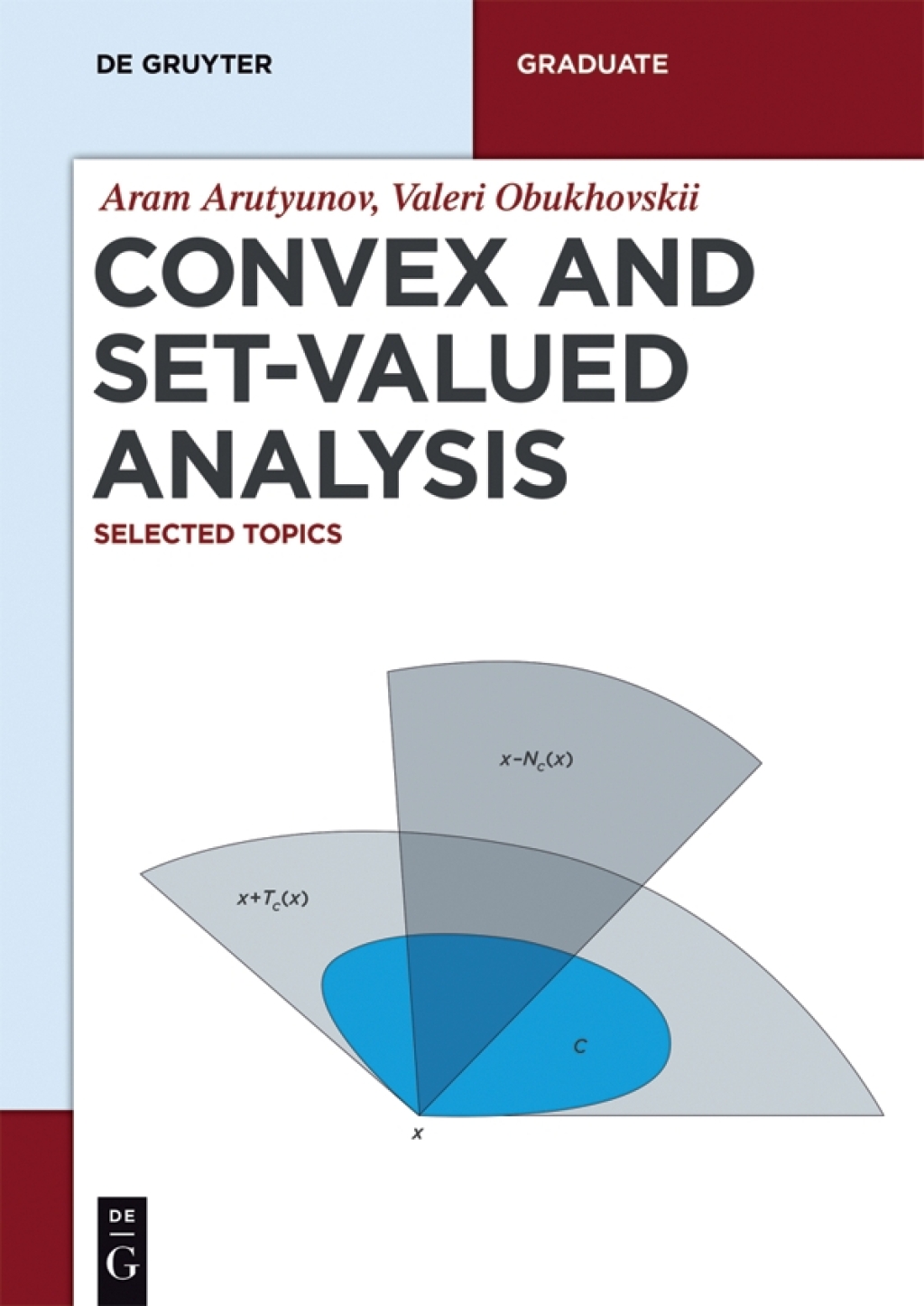 Convex and Set-Valued Analysis Selected Topics 1st Edition