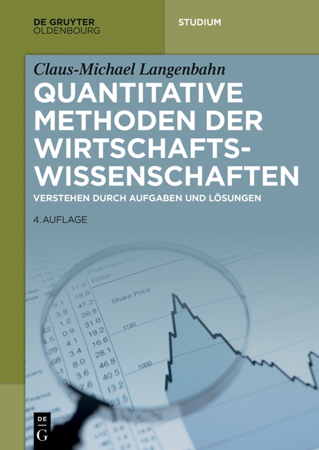 Quantitative Methoden der Wirtschaftswissenschaften Verstehen durch Aufgaben und LÃ¢â‚¬Å¡ÃƒÂ ÃƒÂ¶Ã¢â‚¬Å¡ÃƒÂ Ãƒâ€¡sungen 4th Edition