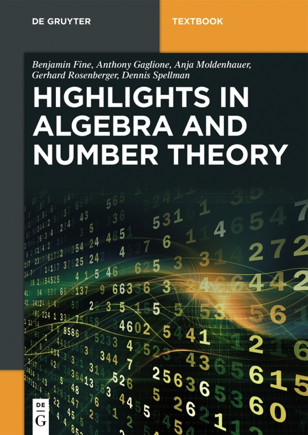 Algebra and Number Theory A Selection of Highlights 1st Edition