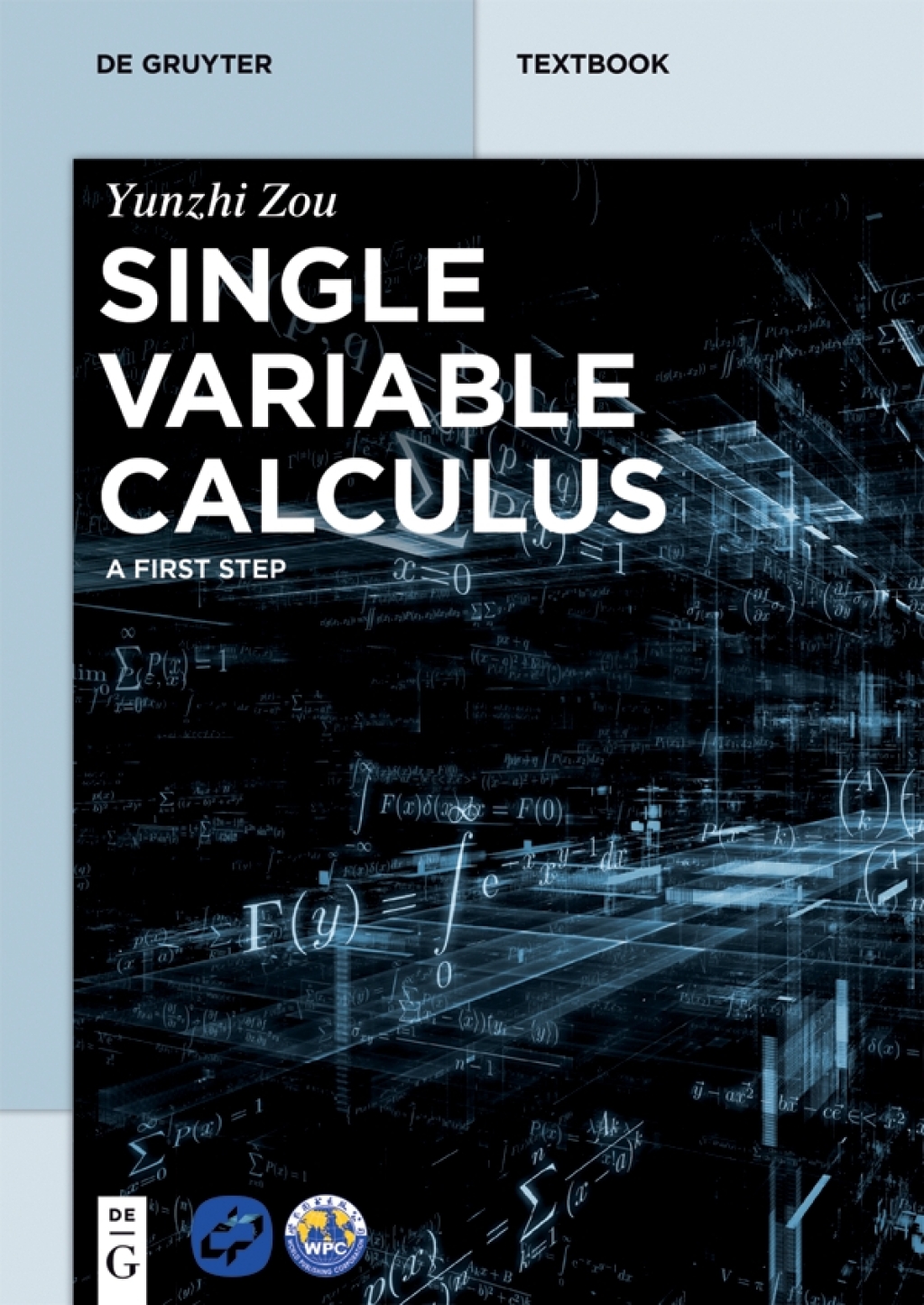 Single Variable Calculus A First Step 1st Edition