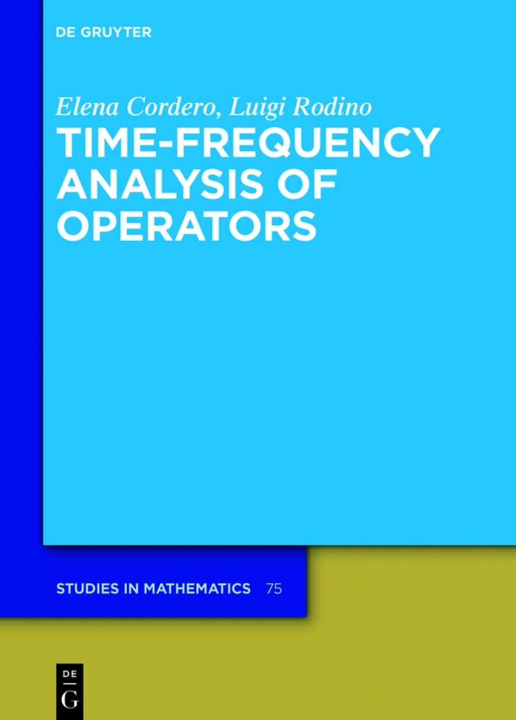 Time-Frequency Analysis of Operators 1st Edition