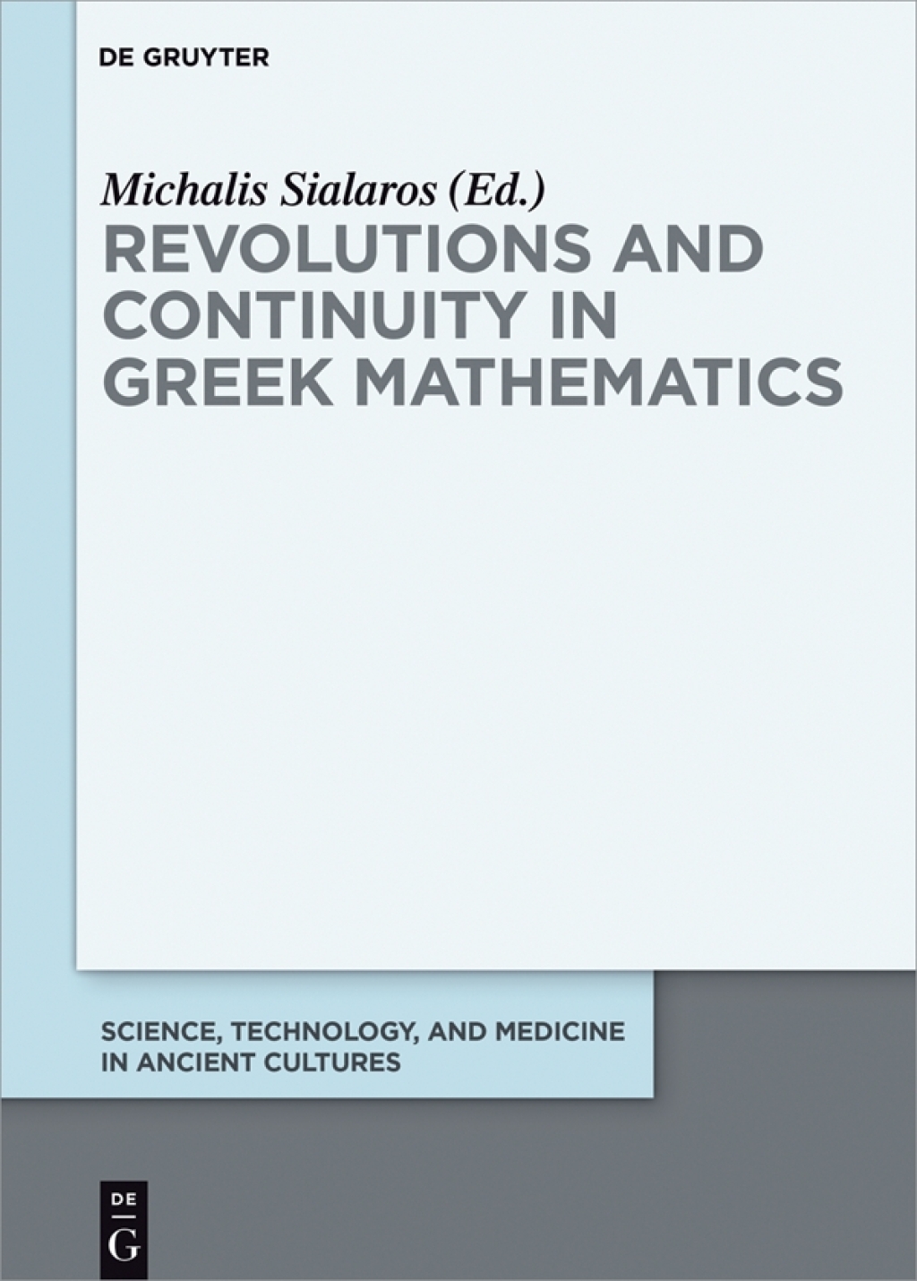 Revolutions and Continuity in Greek Mathematics 1st Edition