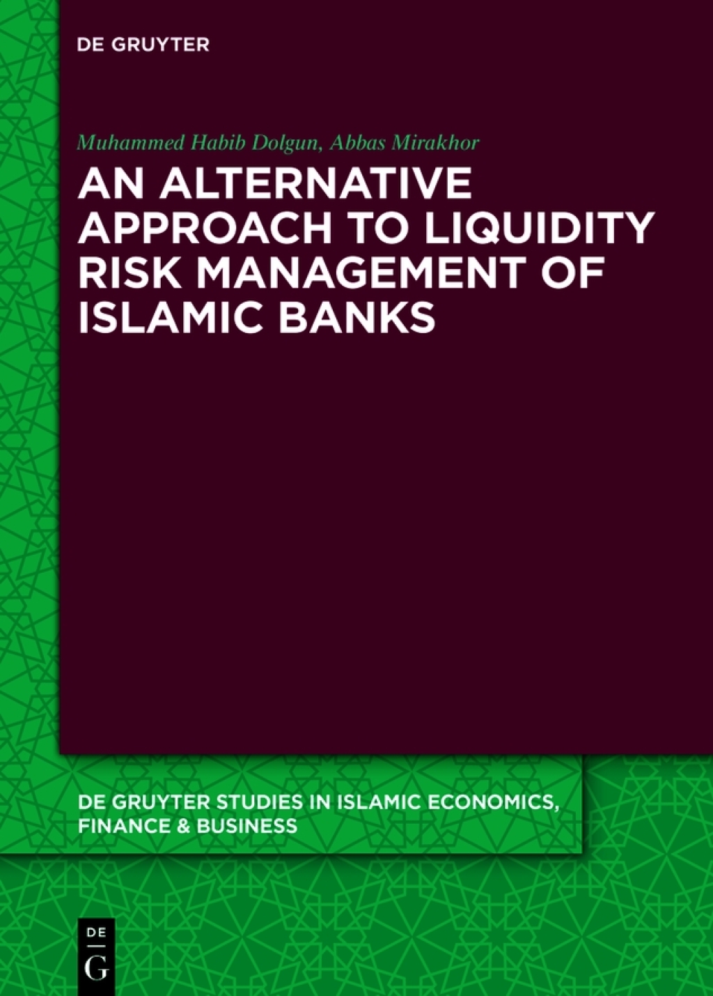 An Alternative Approach to Liquidity Risk Management of Islamic Banks 1st Edition