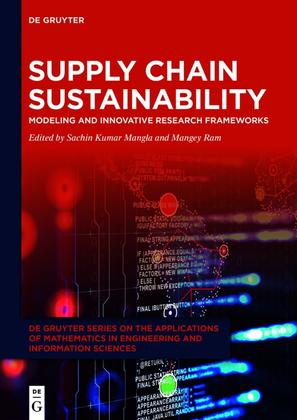 Supply Chain Sustainability Modeling and Innovative Research Frameworks 1st Edition