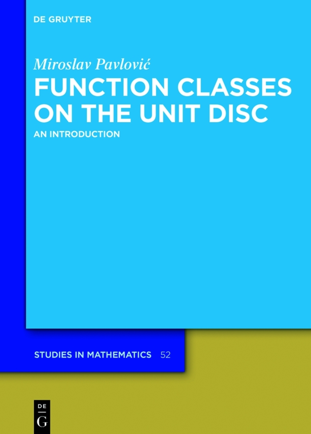 Function Classes on the Unit Disc An Introduction 2nd Edition