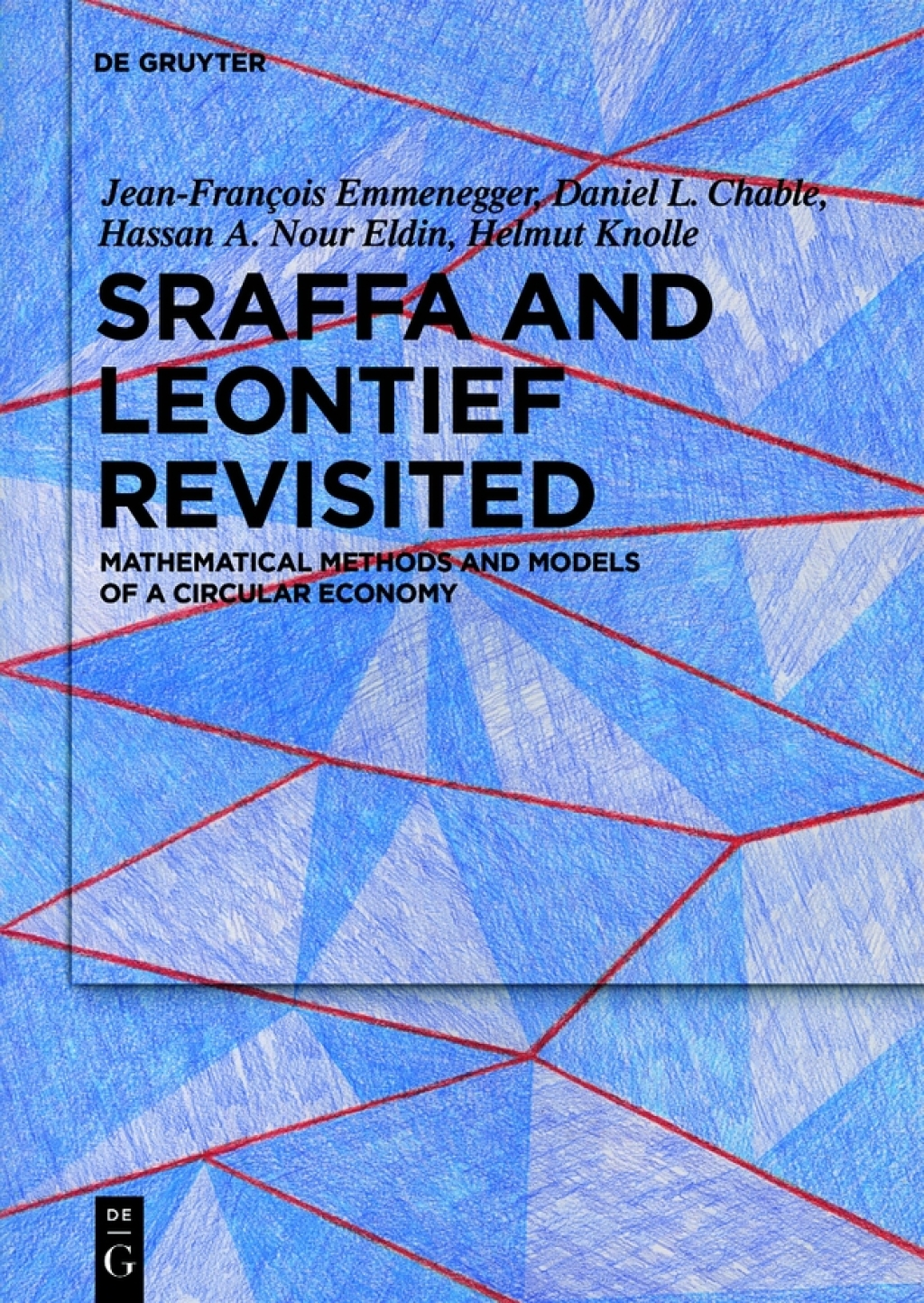 Sraffa and Leontief Revisited Mathematical Methods and Models of a Circular Economy 1st Edition