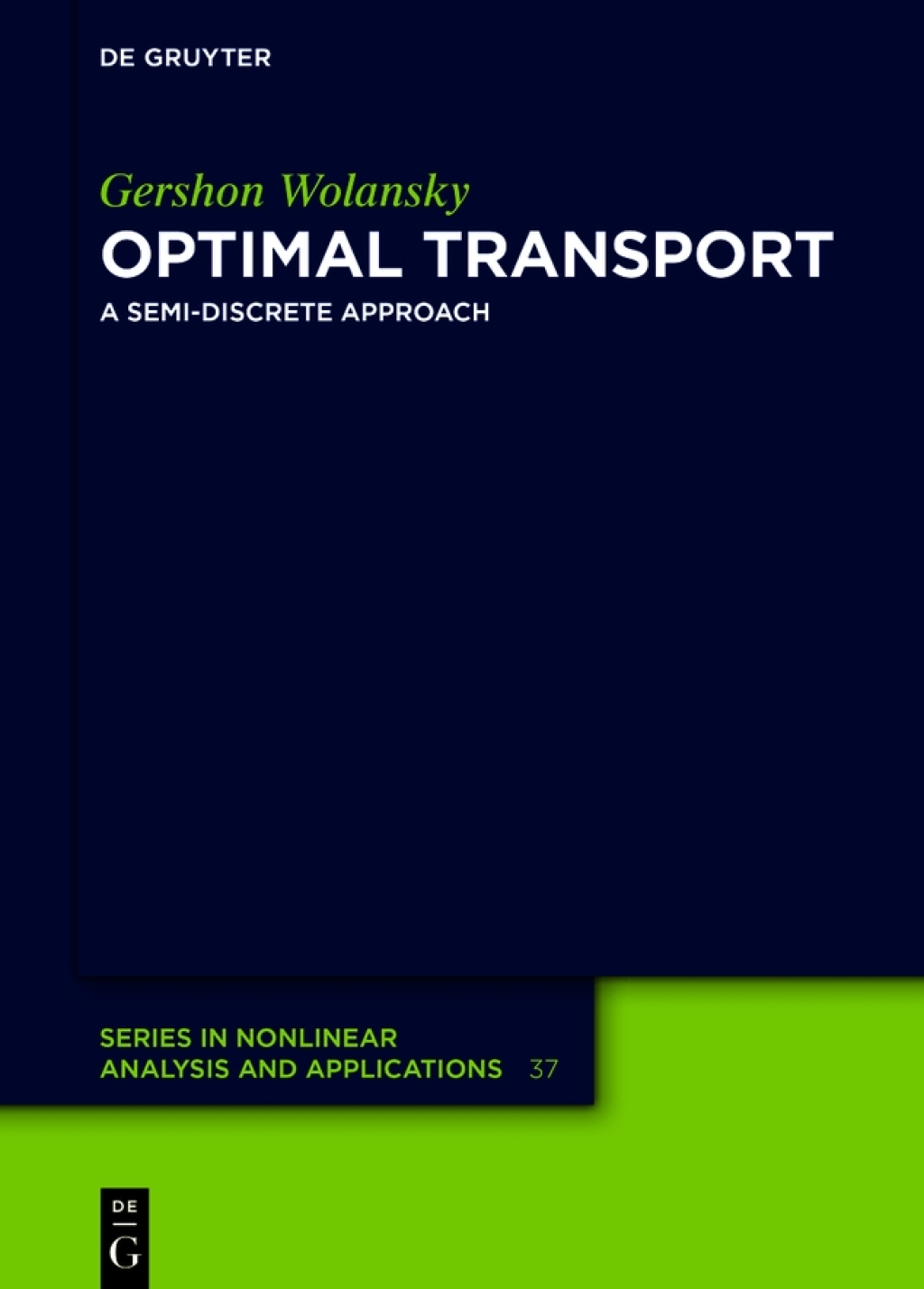 Optimal Transport A Semi-Discrete Approach 1st Edition