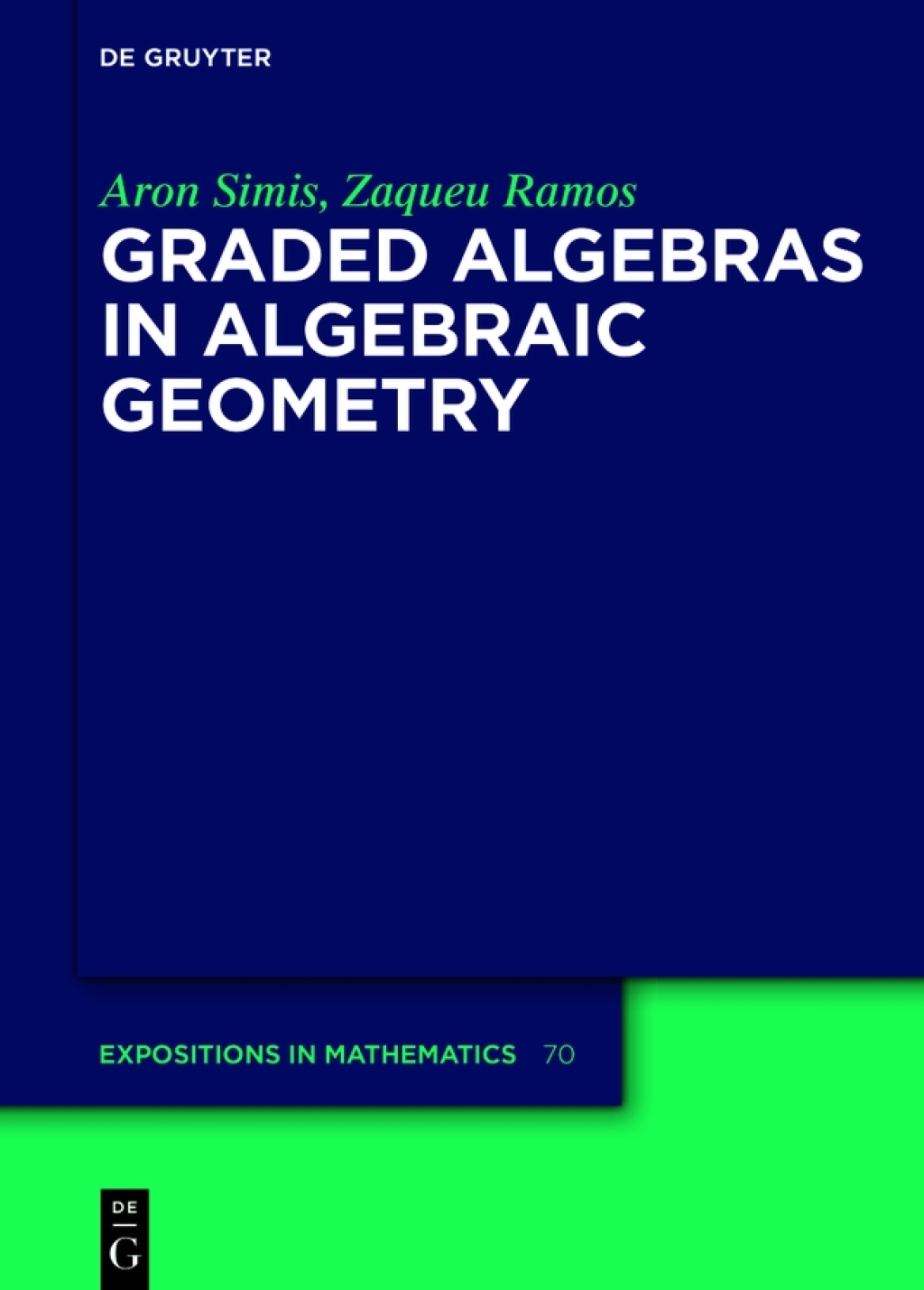 Graded Algebras in Algebraic Geometry 1st Edition