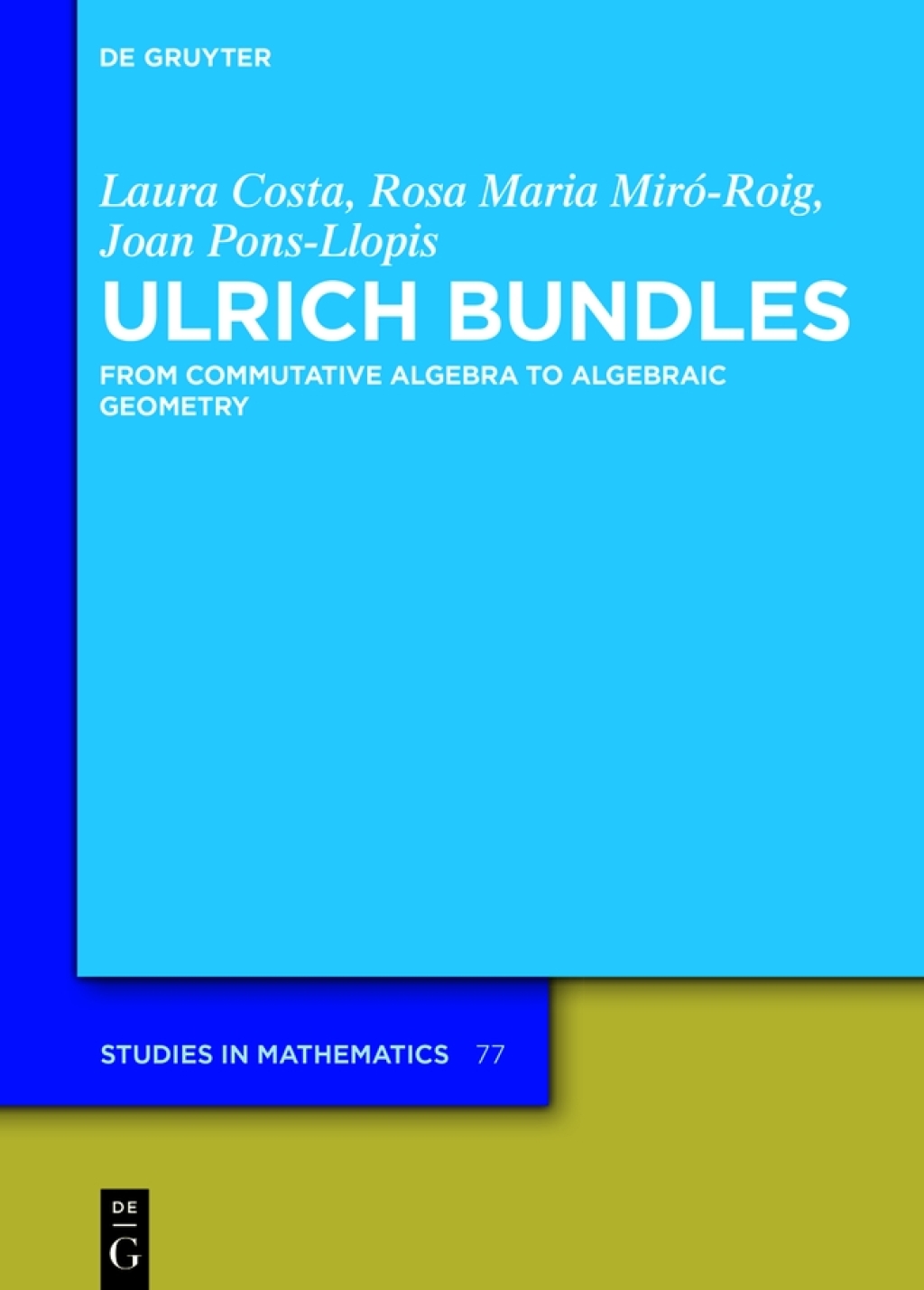 Ulrich Bundles From Commutative Algebra to Algebraic Geometry 1st Edition