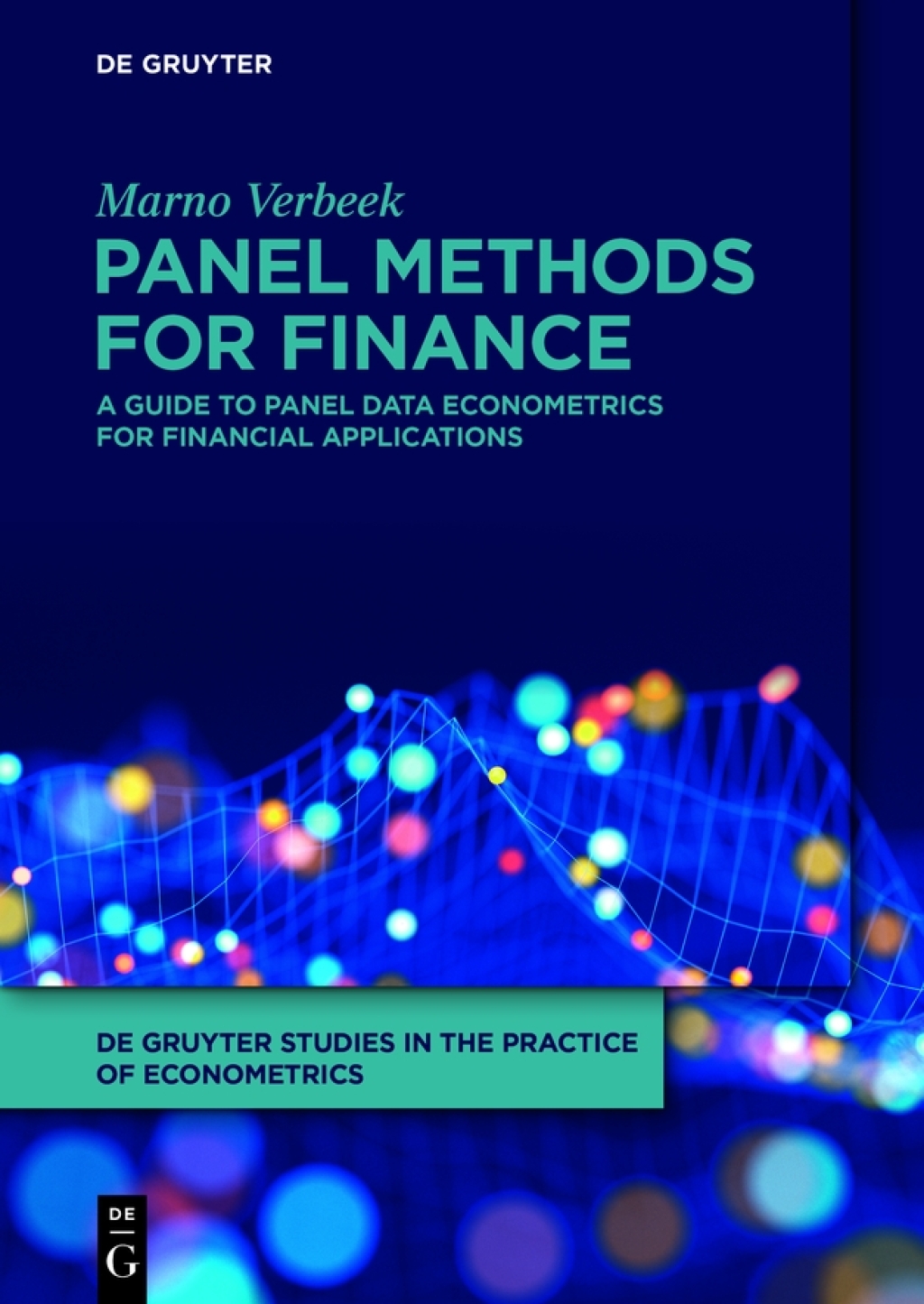 Panel Methods for Finance A Guide to Panel Data Econometrics for Financial Applications 1st Edition