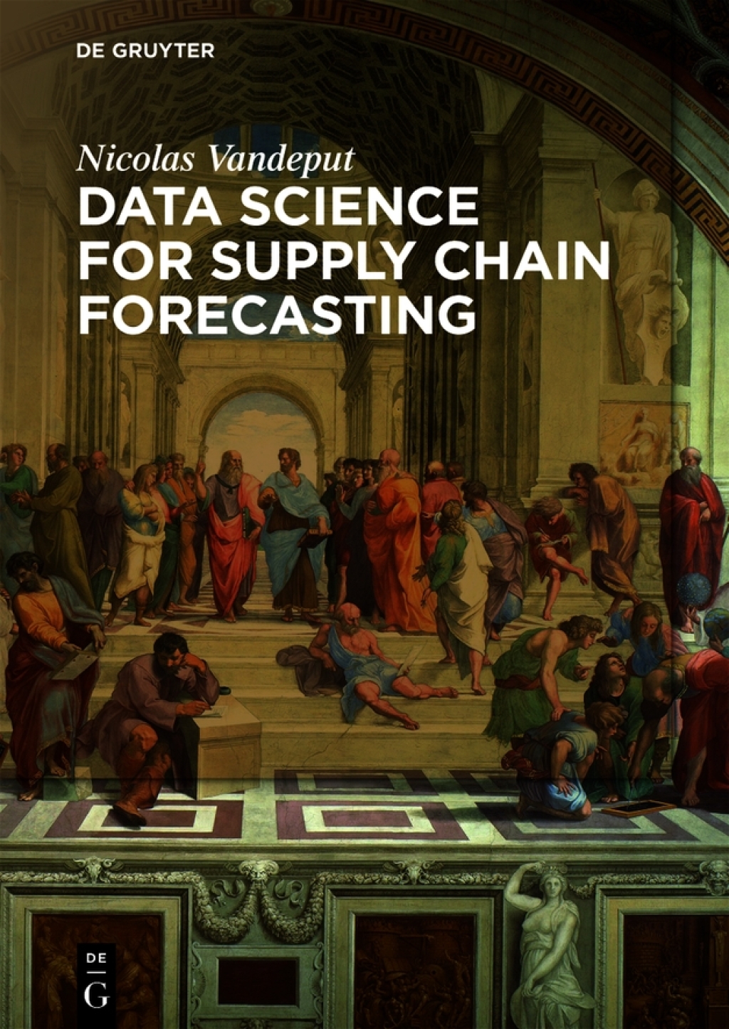 Data Science for Supply Chain Forecasting 1st Edition