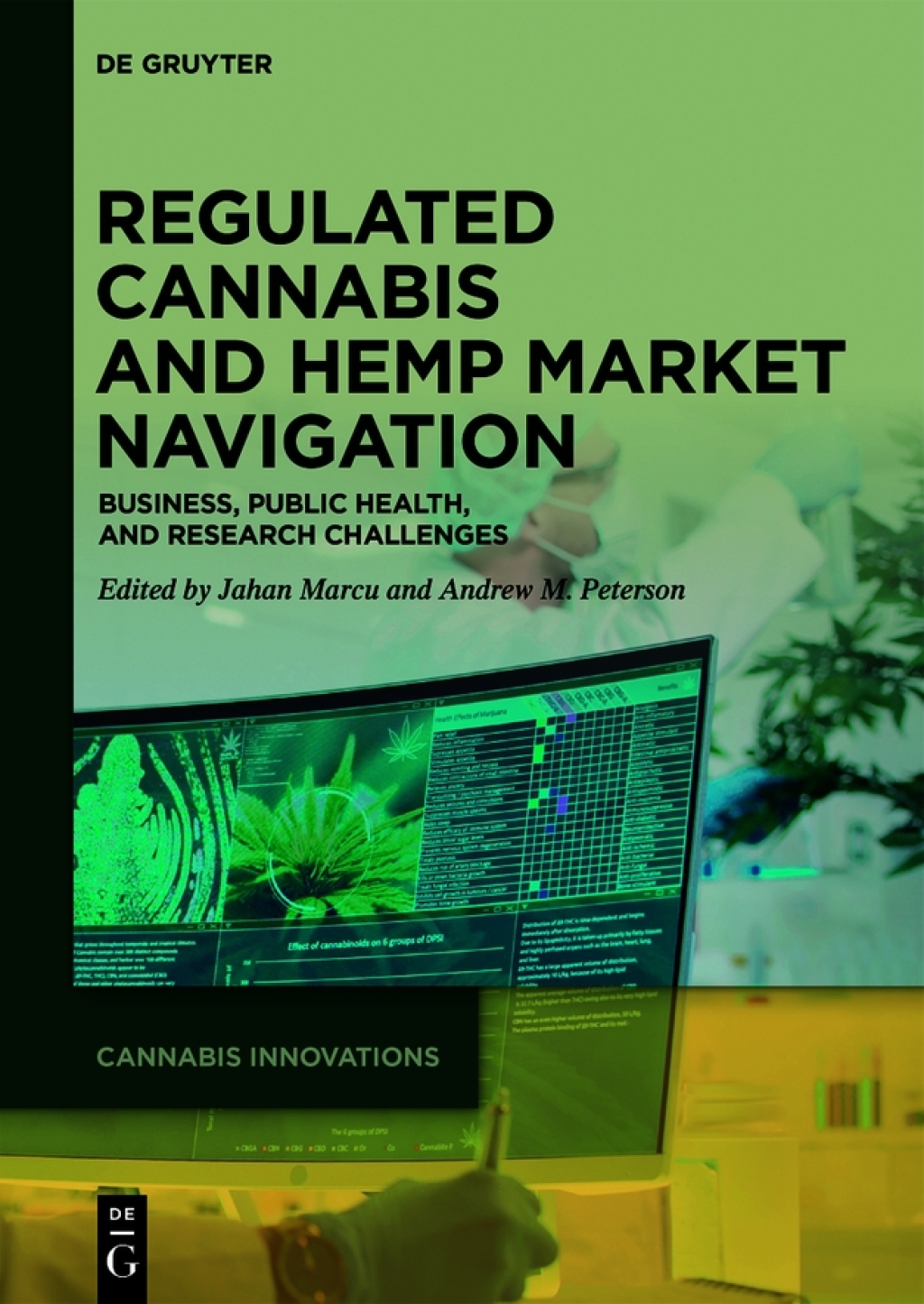 Regulated Cannabis and Hemp Market Navigation Business, Public Health, and Research Challenges 1st Edition