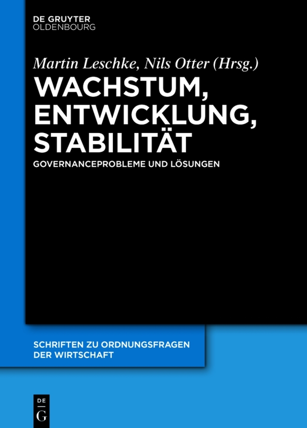 Wachstum, Entwicklung, StabilitÃ¢â‚¬Å¡ÃƒÂ ÃƒÂ¶Ã‚Â¬ÃƒÅ¸t Governanceprobleme und LÃ¢â‚¬Å¡ÃƒÂ ÃƒÂ¶Ã¢â‚¬Å¡ÃƒÂ Ãƒâ€¡sungen 1st Edition