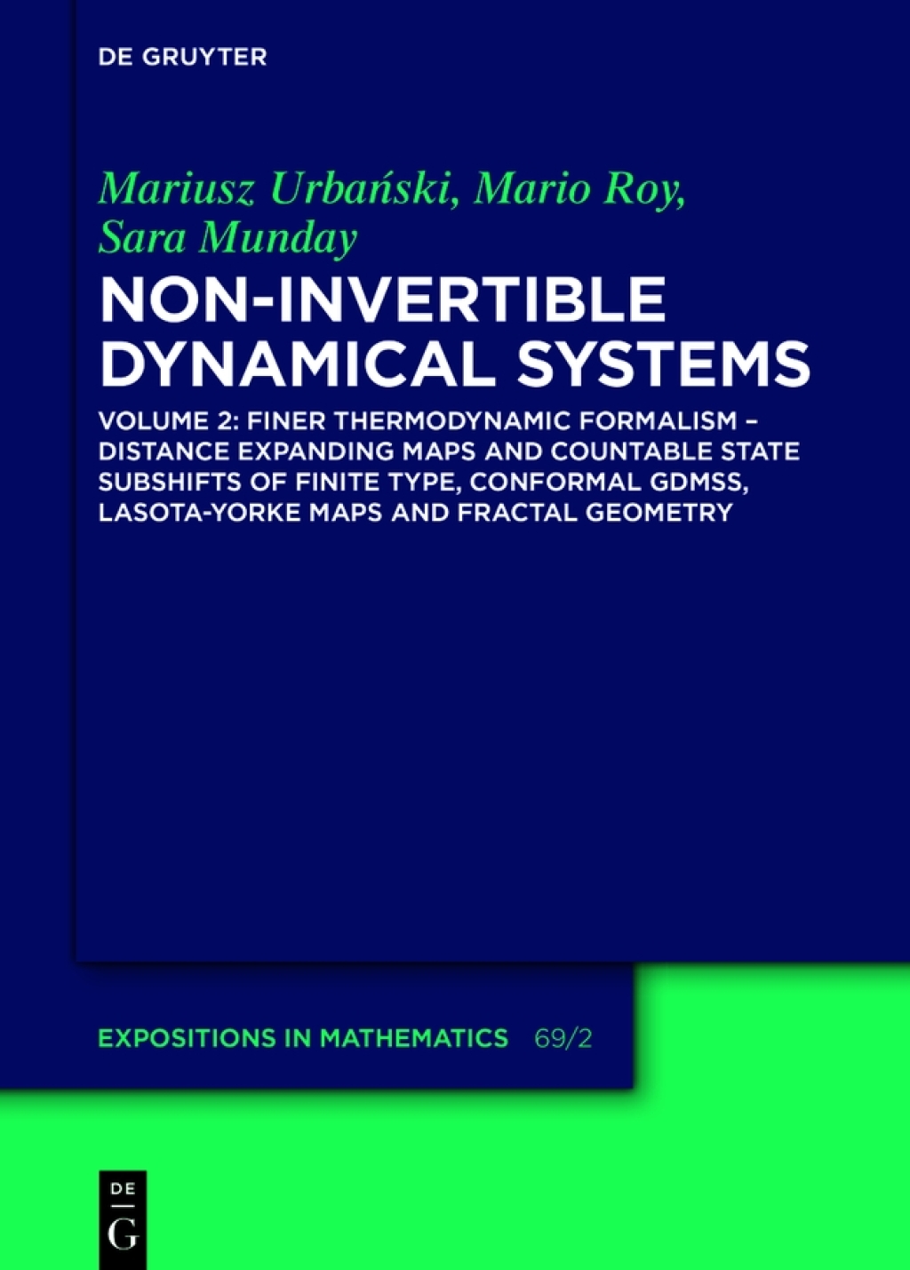 Finer Thermodynamic Formalism Ã¢â‚¬Å¡Ãƒâ€žÃƒÂ¶Ã¢Ë†Å¡Ãƒâ€˜Ã¢Ë†Å¡Ã‚Â¨ Distance Expanding Maps and Countable State Subshifts of Finite Type, Conformal GDMSs, Lasota-Yorke Maps and Fractal Geometry 1st Edition