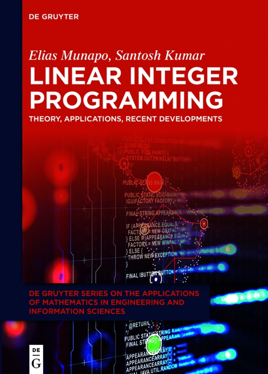 Linear Integer Programming Theory, Applications, Recent Developments 1st Edition