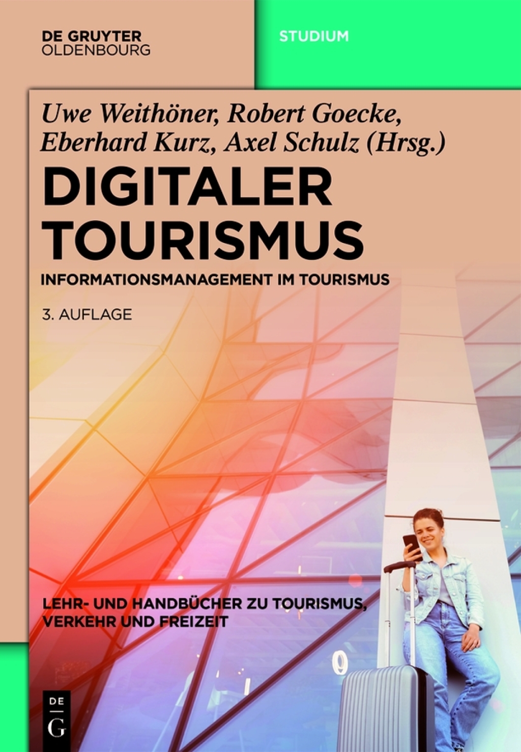 Digitaler Tourismus Informationsmanagement im Tourismus 3rd Edition