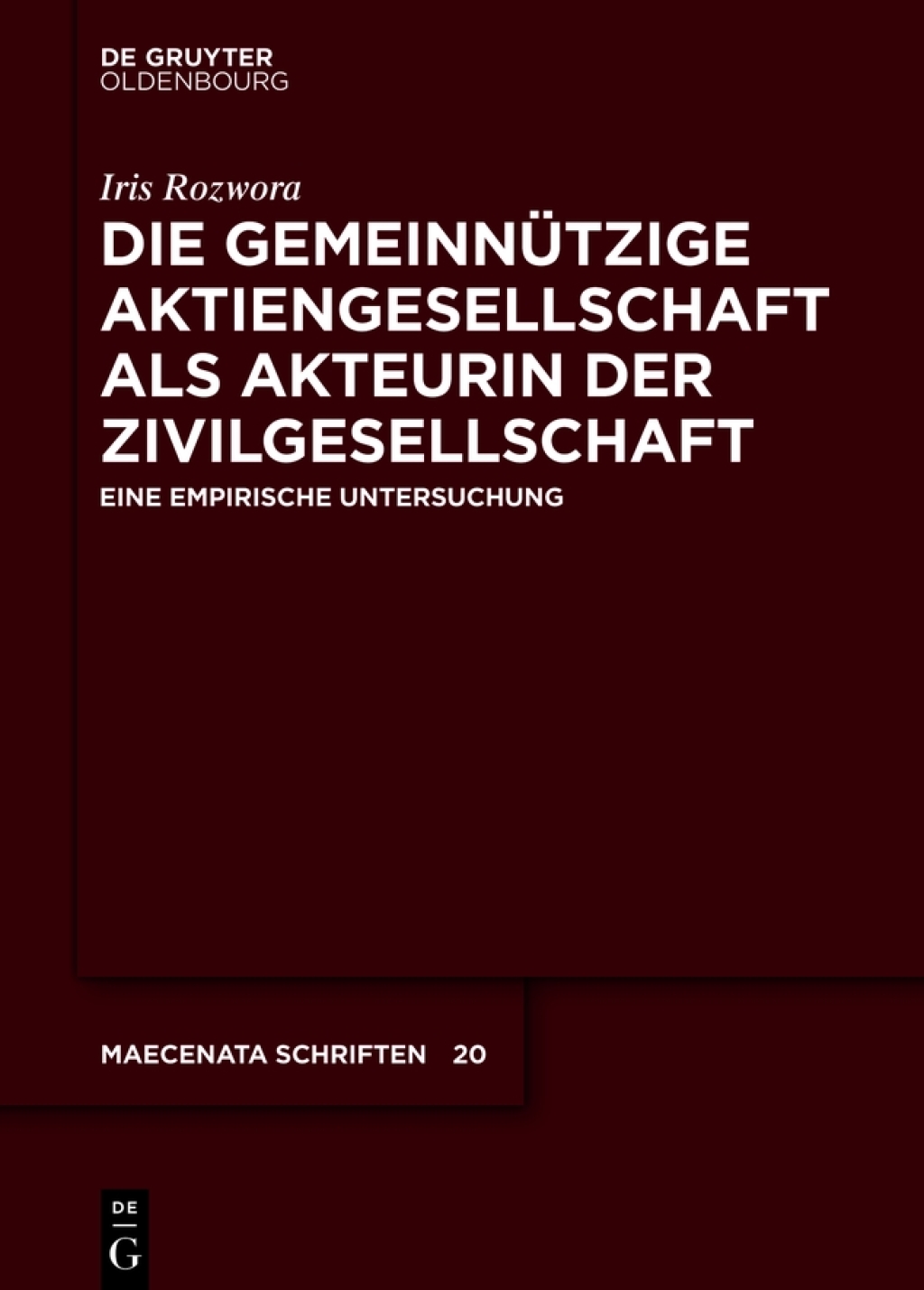 Die gemeinnÃ¢â‚¬Å¡ÃƒÂ ÃƒÂ¶Ã‚Â¬Ã¢Ë†Â«tzige Aktiengesellschaft als Akteurin der Zivilgesellschaft Eine empirische Untersuchung 1st Edition